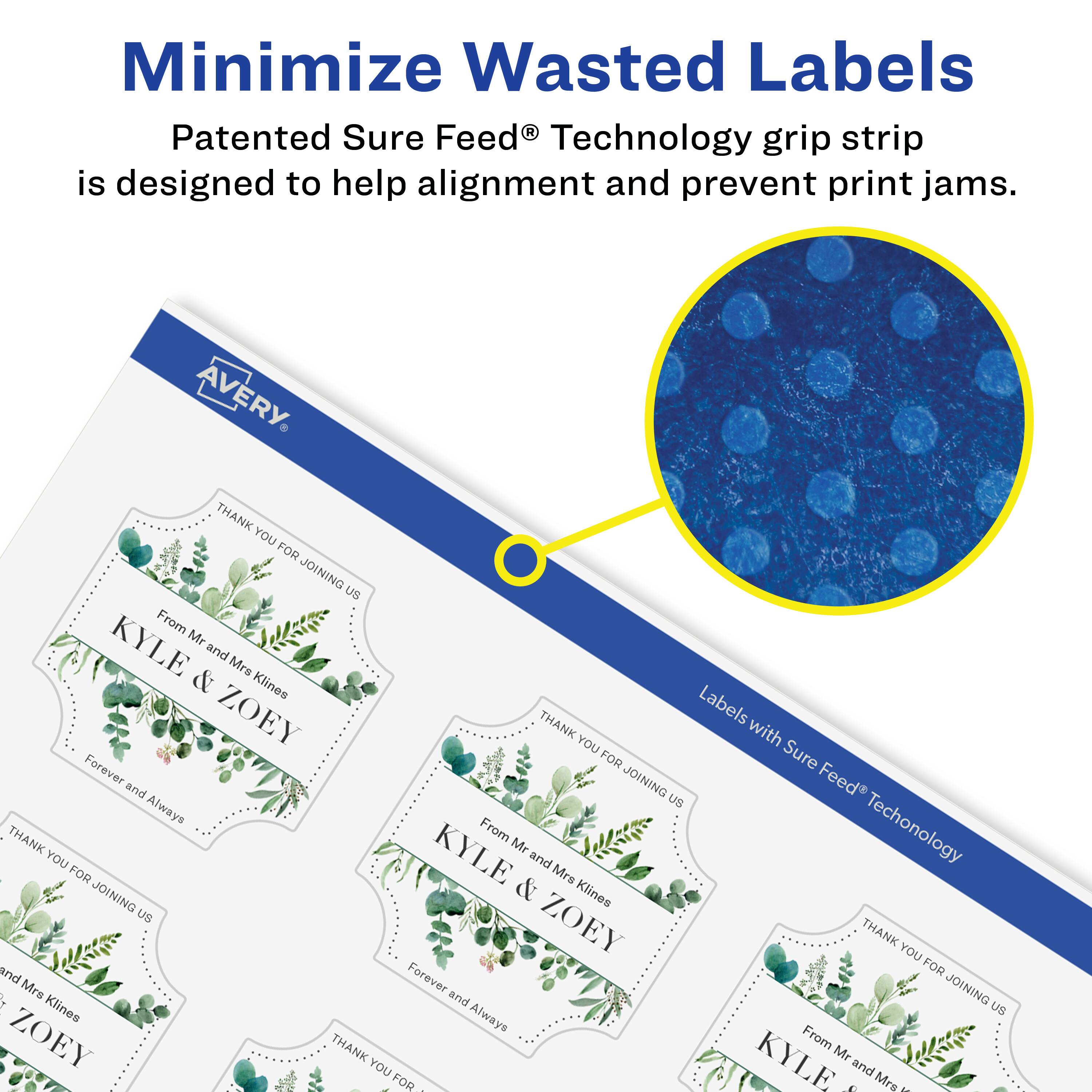 Minimize Wasted Labels

Patented Sure Feed® Technology grip strip is designed to help alignment and prevent print jams.

AVERY

THANK YOU FOR JOINING US

From Mr and Mrs Klines

KYLE & ZOEY

Forever and Always

Labels with Sure Feed® Technology