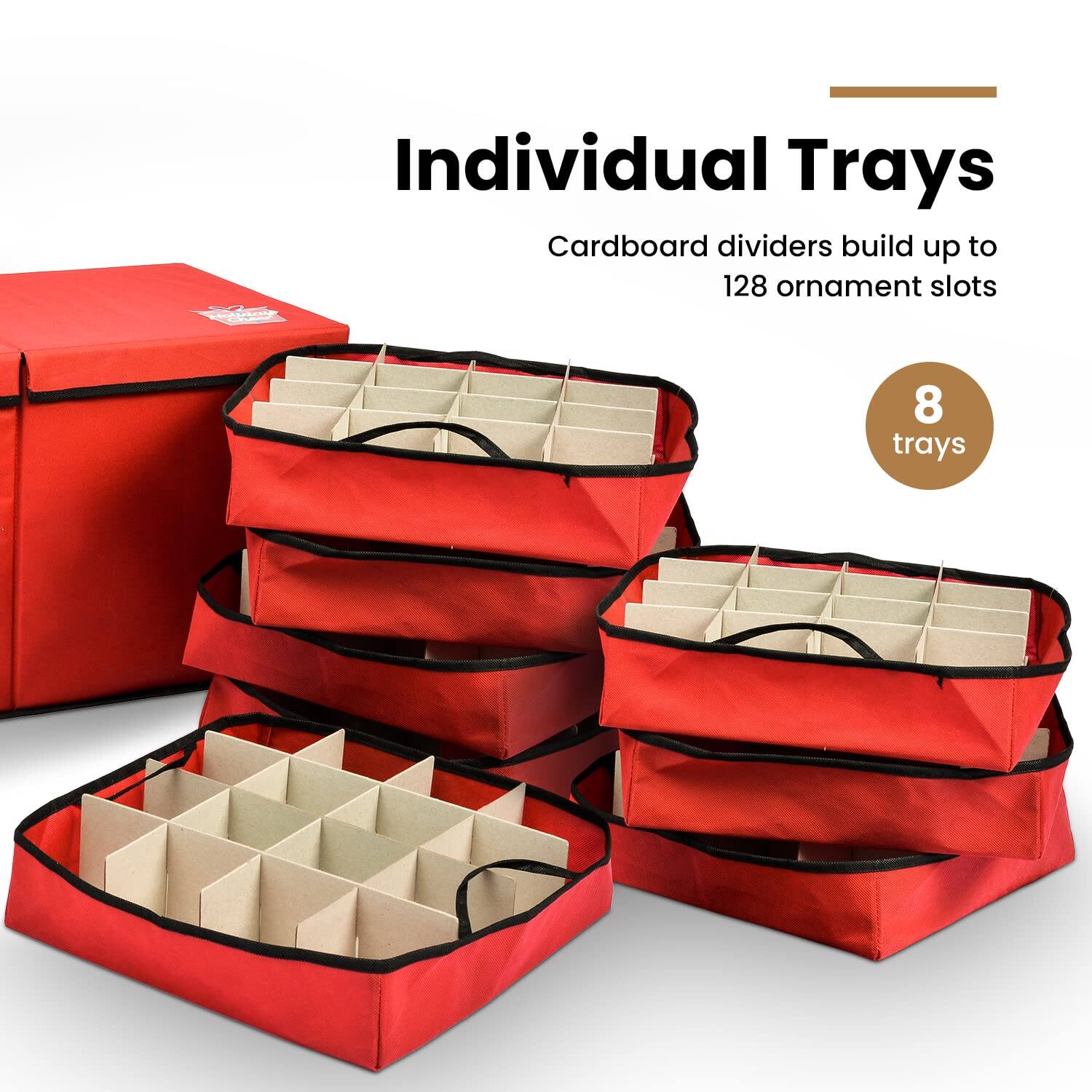 Individual Trays  
Cardboard dividers build up to 128 ornament slots  
8 trays