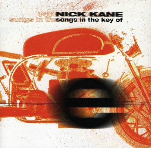 Nick Kane - Songs In Key Of E  - COMPACT DISCS