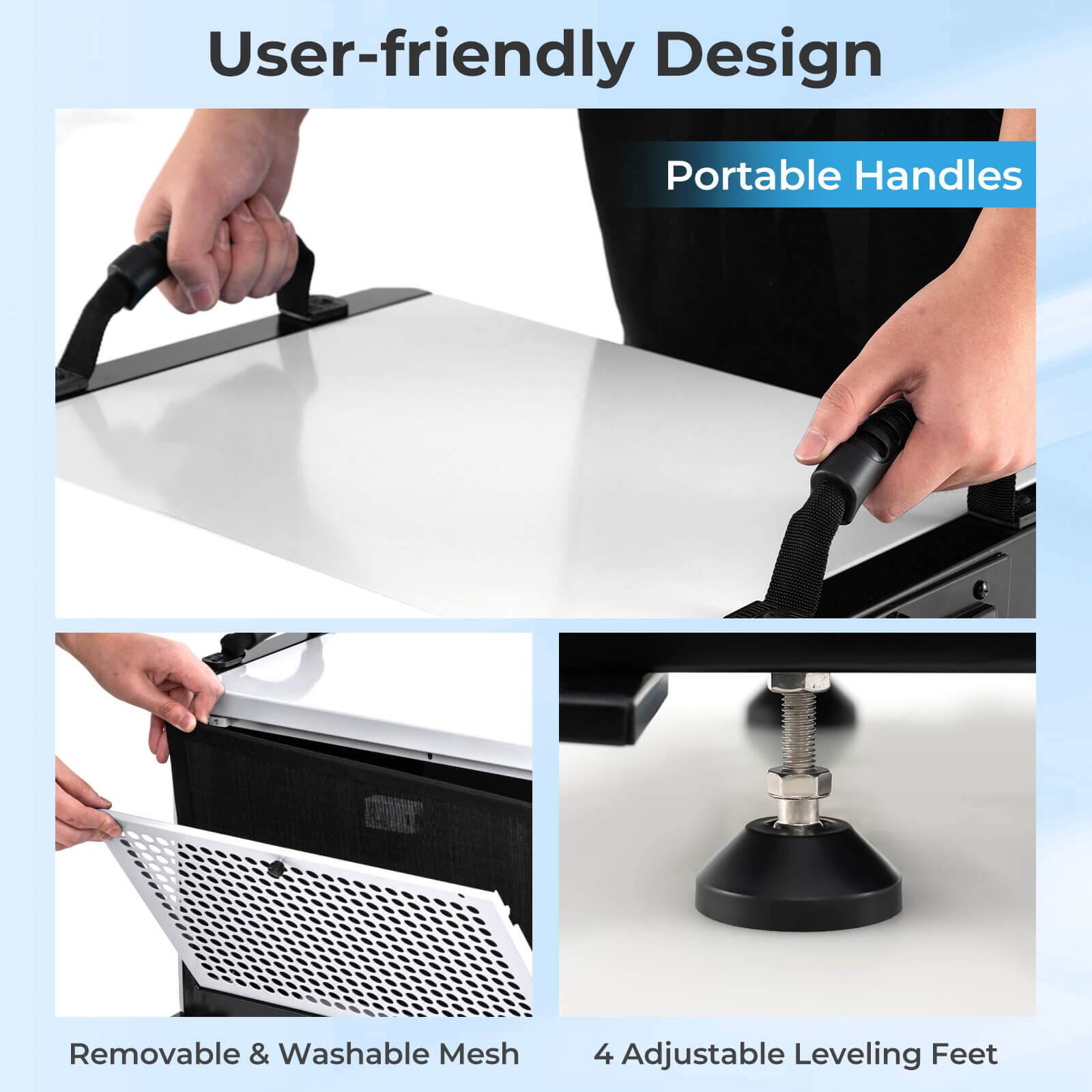 User-friendly Design

Portable Handles

Removable & Washable Mesh

4 Adjustable Leveling Feet