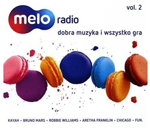 vol. 2  
meloradio  
dobra muzyka i wszystko gra  

KAYAH • BRUNO MARS • ROBBIE WILLIAMS • ARETHA FRANKLIN • CHICAGO • FUN.