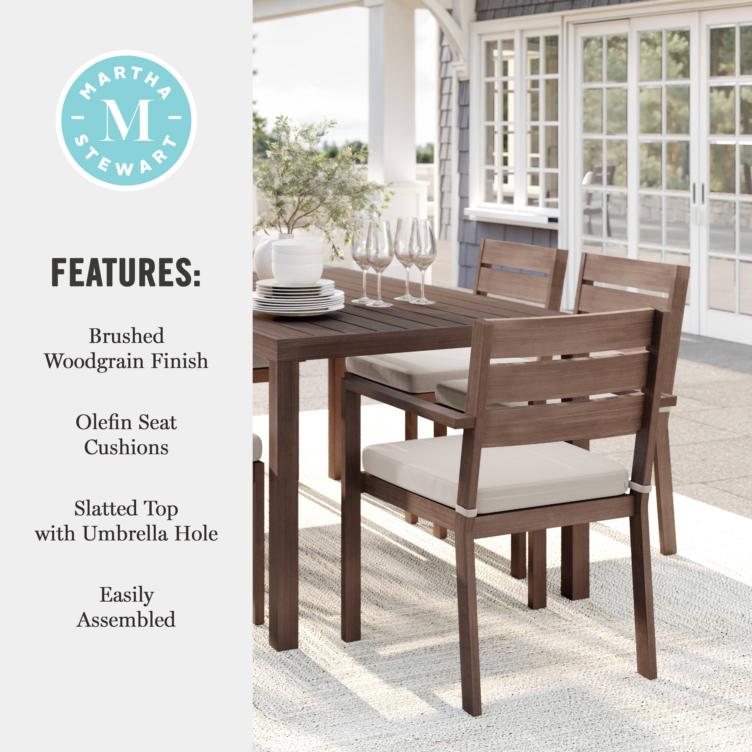 Martha Stewart Features: Brushed Woodgrain Finish, Olefin Seat Cushions, Slatted Top with Umbrella Hole, Easily Assembled.