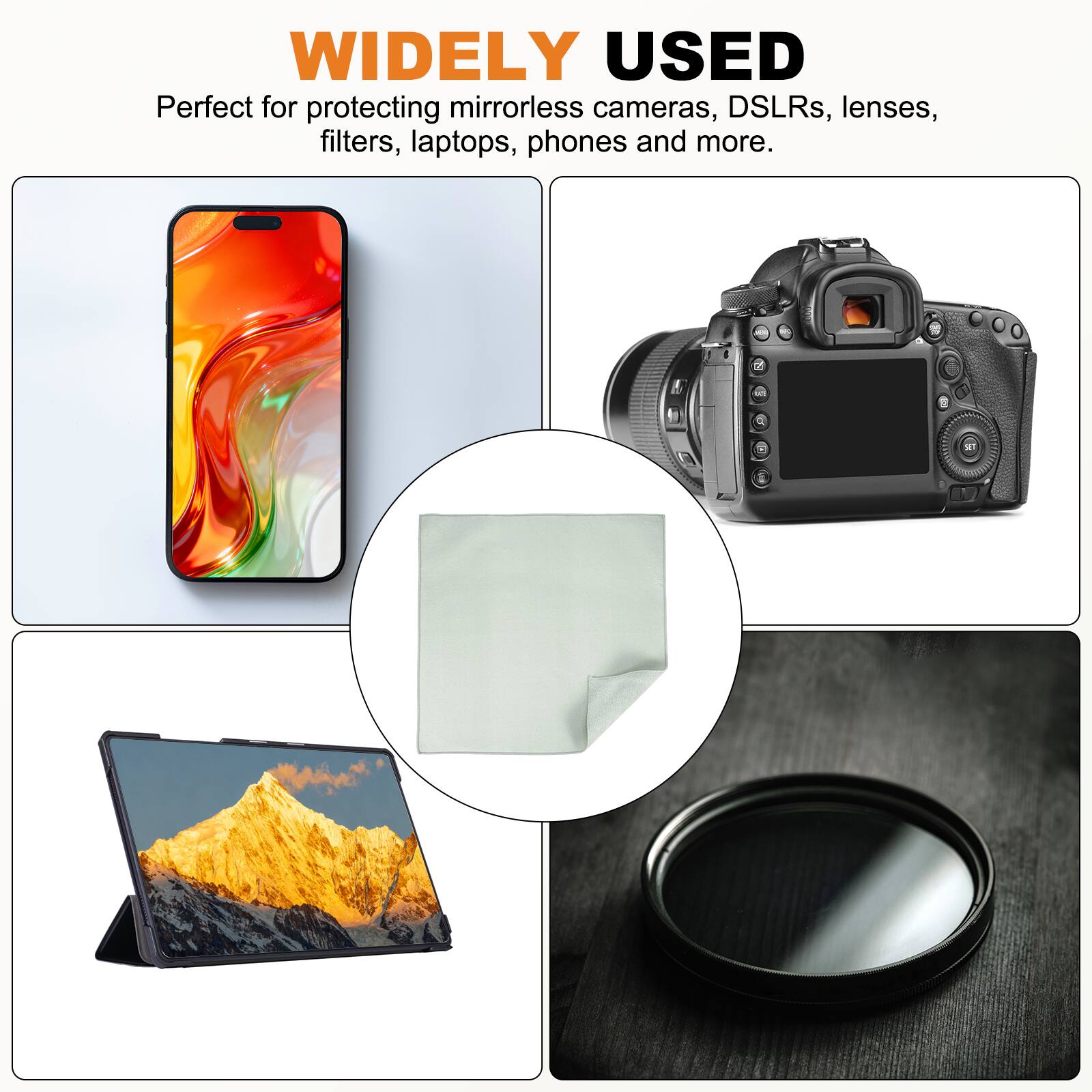 WIDELY USED  
Perfect for protecting mirrorless cameras, DSLRs, lenses, filters, laptops, phones and more.
