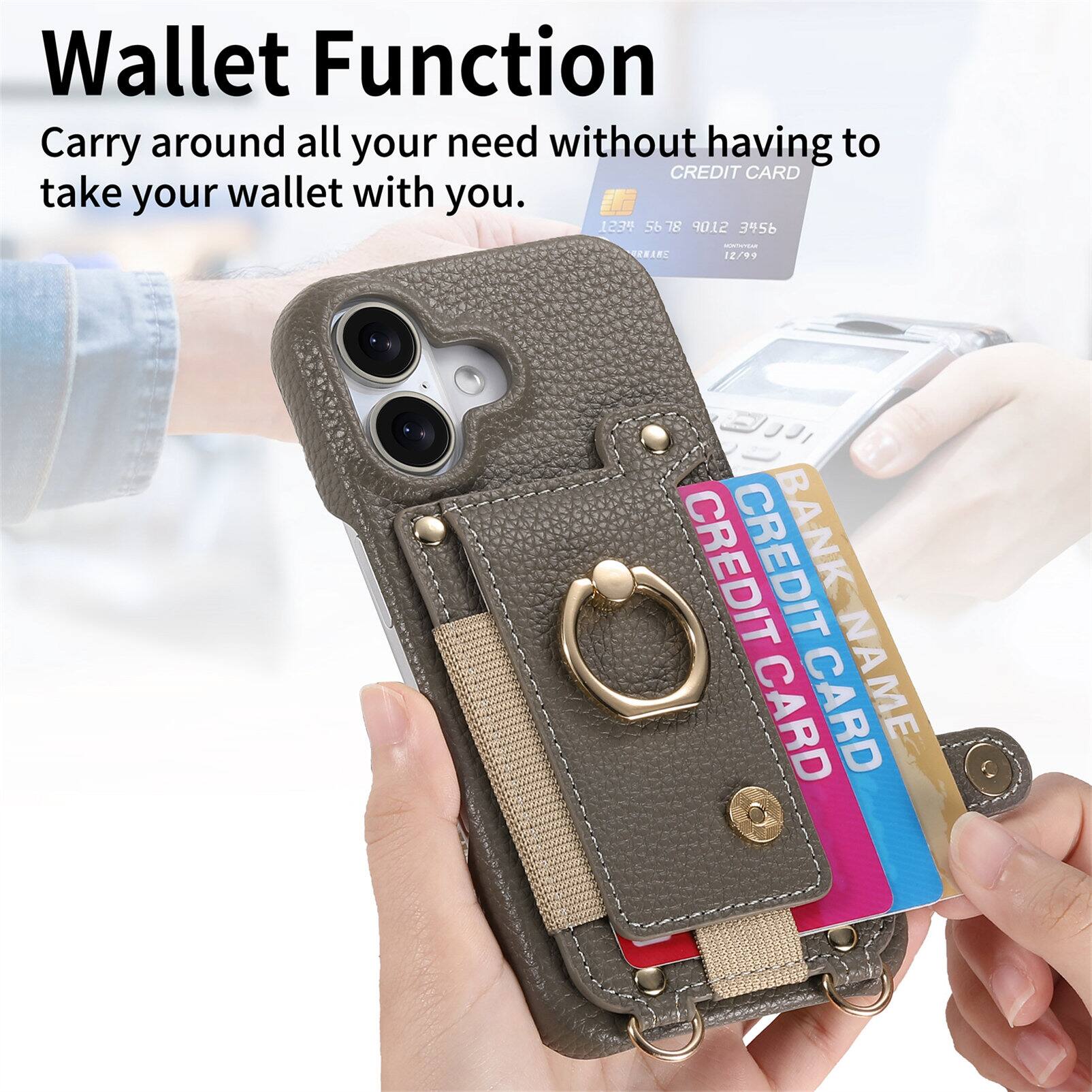 Wallet Function  
Carry around all your needs without having to take your wallet with you.  

CREDIT CARD  
1234 5678 9012 3456  
12/99  

CREDIT CARD  
BANK NAME  
CREDIT CARD  
NAME