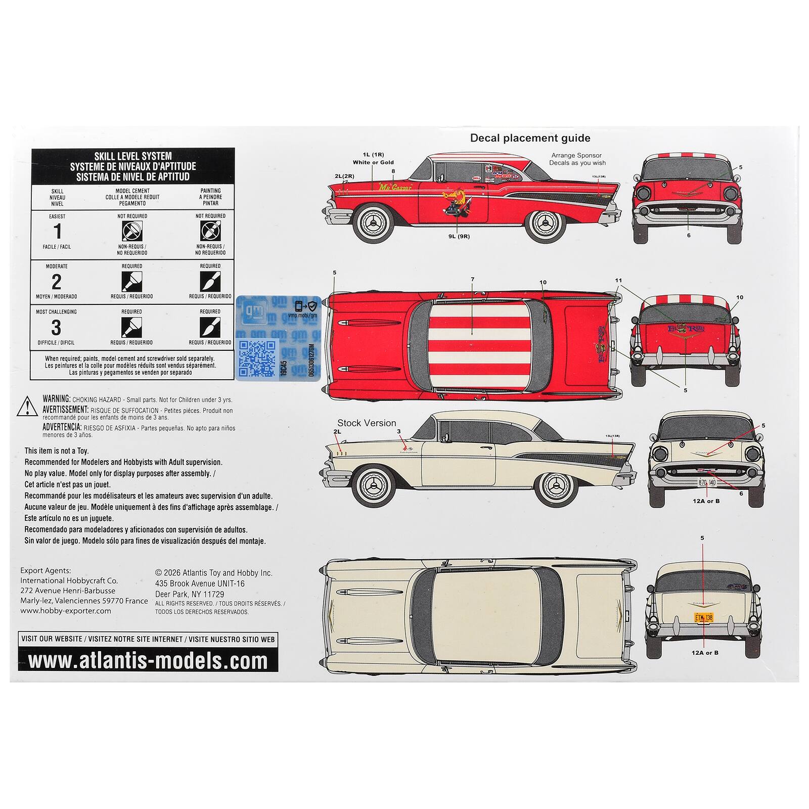 SKILL LEVEL SYSTEM  
SYSTEME DE NIVEAUX D'APTITUDE  
SISTEMA DE NIVEL DE APTITUD

1L (18) White or Gold I 2L(2R)

Decal placement guide  
Arrange Sponsor Decals as you wish

SKILL NIVEAU NIVEL  
MODEL CEMENT COLLE# PEGAMENTO  
PANTING PEINORE PINTAR  
EASIEST FACIL  
REQUIRED REQUIS  
NOT REQUIRED NON REQUIS

1  
2  
3  
MOST CHALLENGING  
DIFFICILE / DIFICIL

WARNING: CHOKING HAZARD - Small parts. Not for Children under 3 yrs.  
AVERTISSEMENT: RISQUE DE SUFFOCATION - Petits pièces. Produit non apte pour les enfants de moins de 3 ans.  
ADVERTENCIA: RIESGO DE ASFIXIA - Piezas pequeñas. No apto para niños menores de 3 años.

This item is not a Toy. Recommended for Modelers and Hobbyists with Adult supervision. No play value. Model only for display purposes after assembly.  
Ce article n'est pas un jouet. Recom