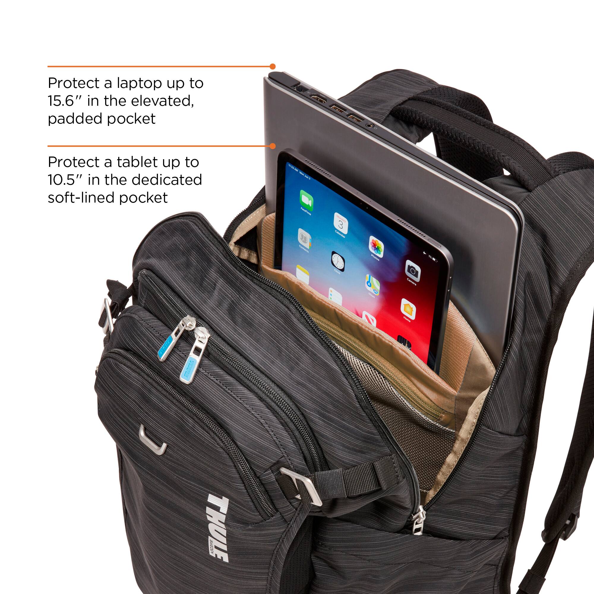 Protect a laptop up to 15.6" in the elevated, padded pocket. Protect a tablet up to 10.5" in the dedicated soft-lined pocket.