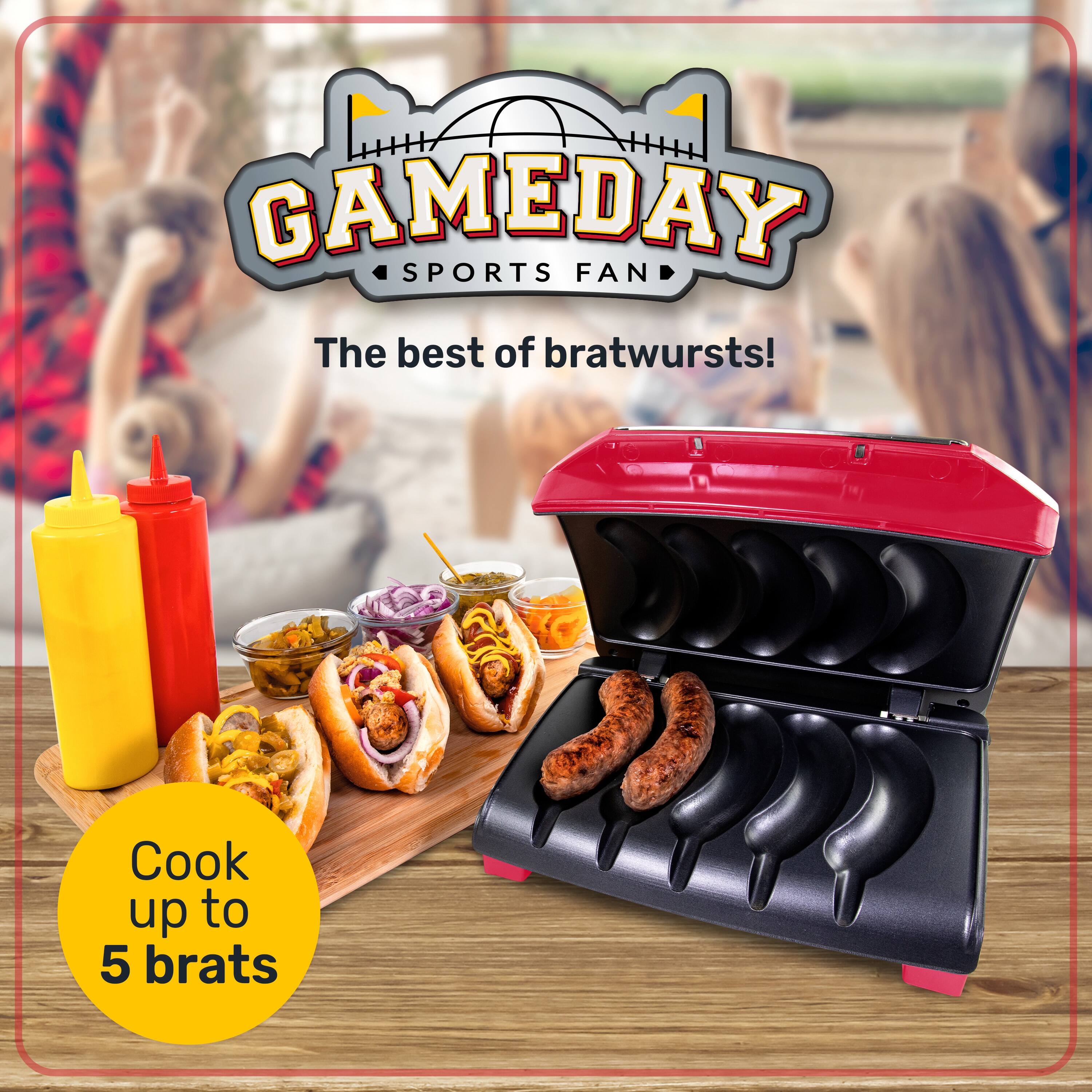 GAMEDAY SPORTS FAN  
The best of bratwursts!  
Cook up to 5 brats