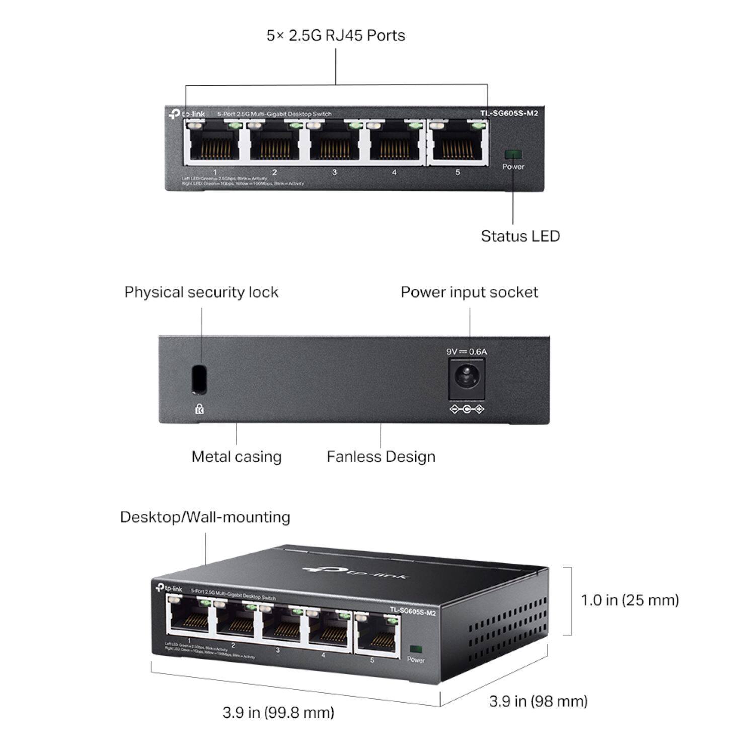 The image features a device with a metal casing and a fanless design. It has a desktop or wall-mounting option and is equipped with 5x 2.5G RJ45 ports. The device also has a power input socket and a power status LED. The physical security lock ensures the device's safety. The device is made by TP-Link and is model number TL-SG605S-M2. The dimensions of the device are 3.9 inches (99.8 mm) in height and 3.9 inches (98 mm) in width.