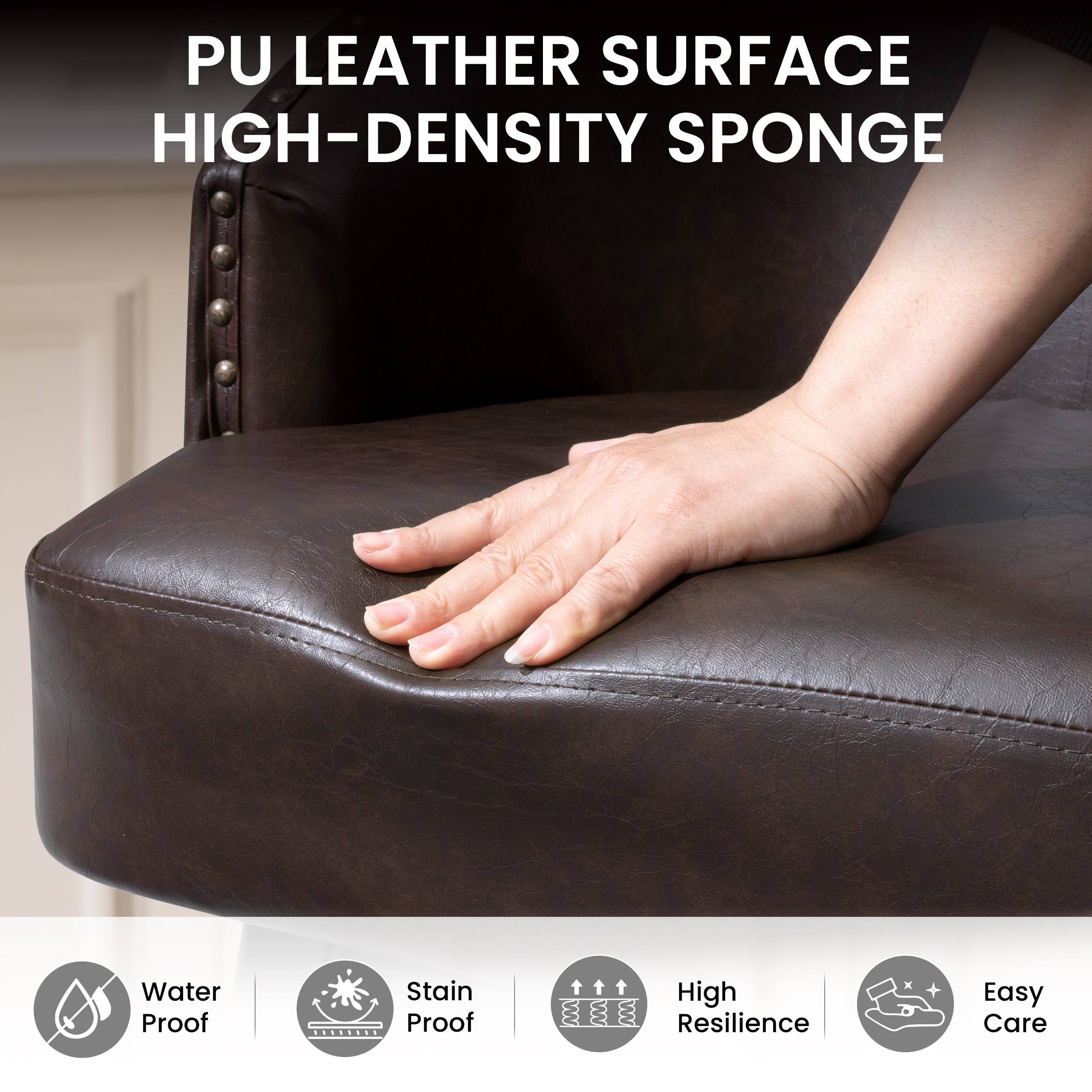 PU LEATHER SURFACE HIGH-DENSITY SPONGE

Water Proof
Stain Proof
High Resilience
Easy Care