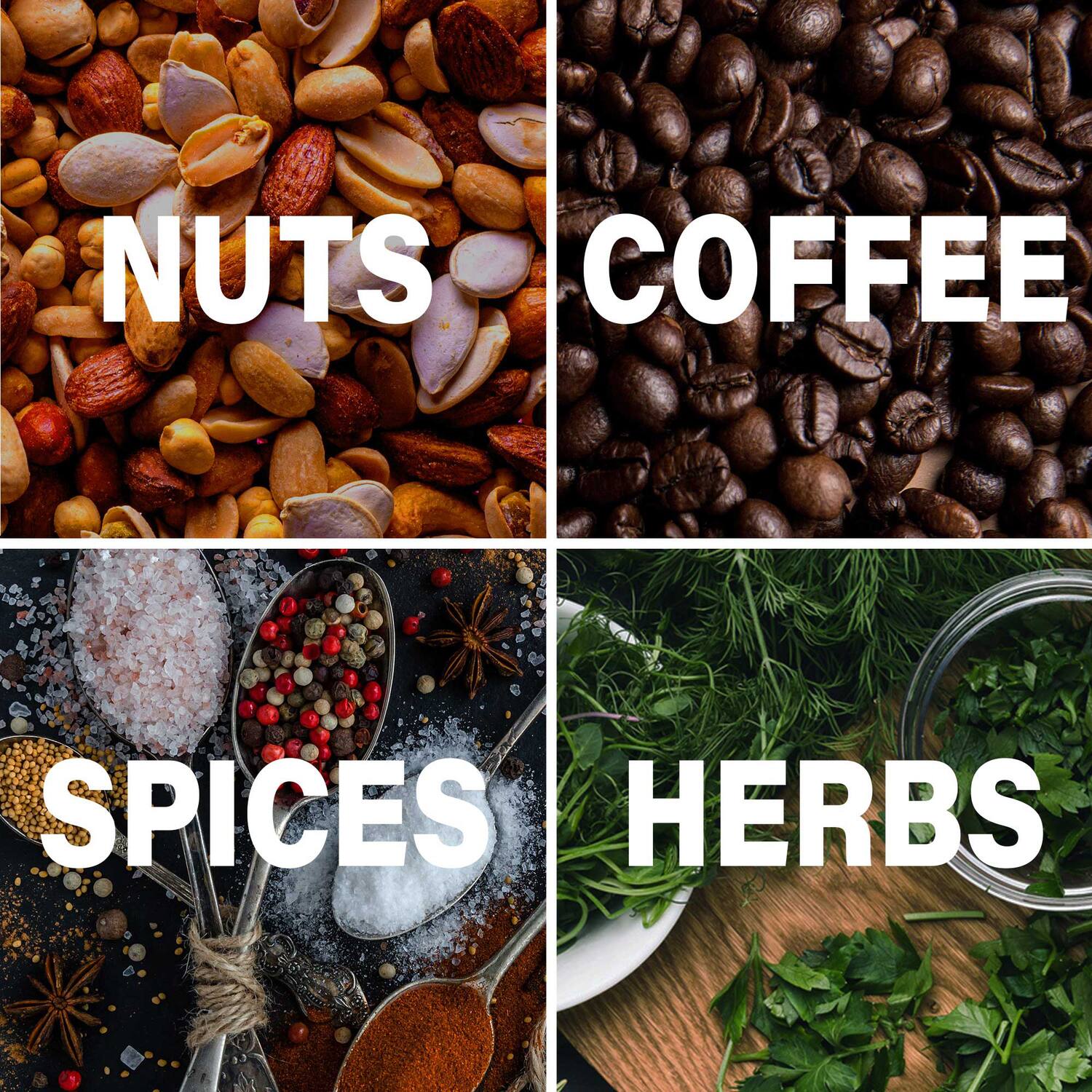 NUTS  
COFFEE  
SPICES  
HERBS