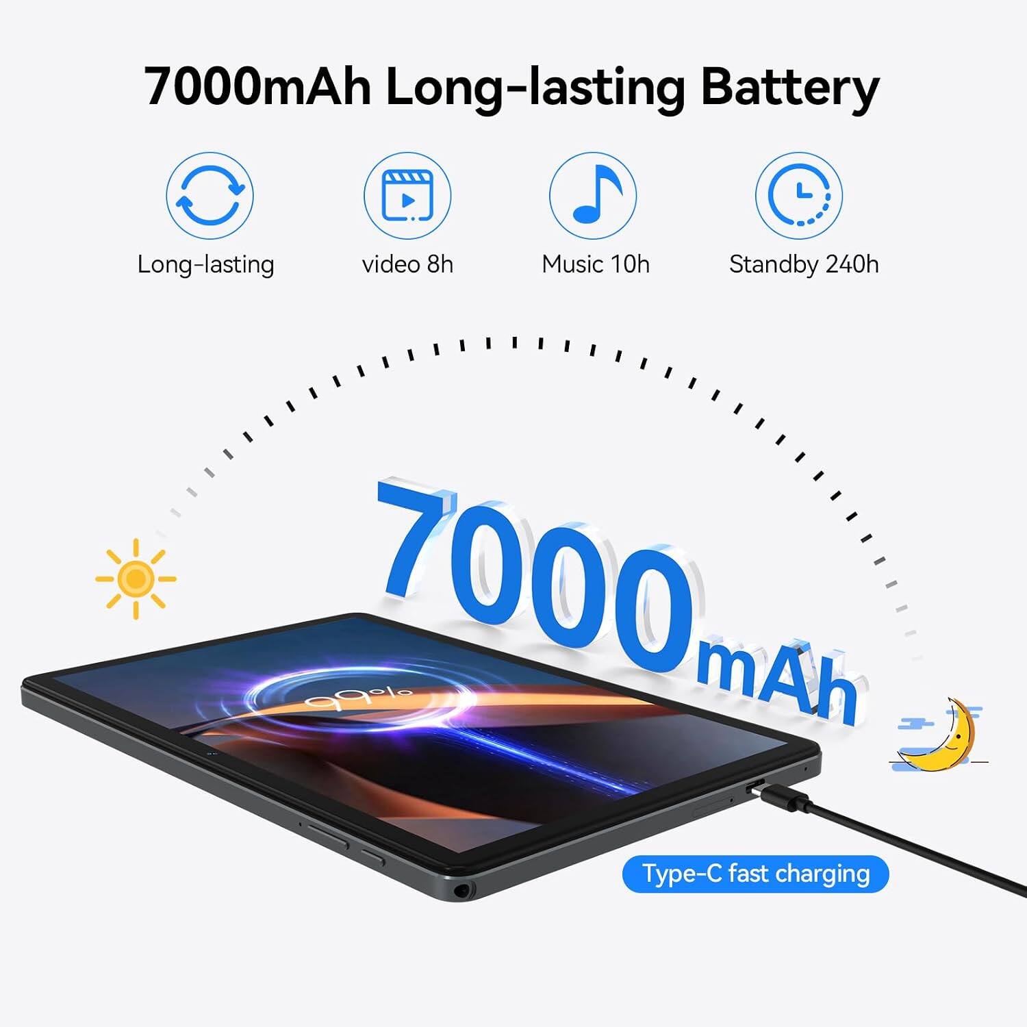 7000mAh Long-lasting Battery

- Long-lasting
- video 8h
- Music 10h
- Standby 240h
- 99% 7000 mAh Type-C fast charging