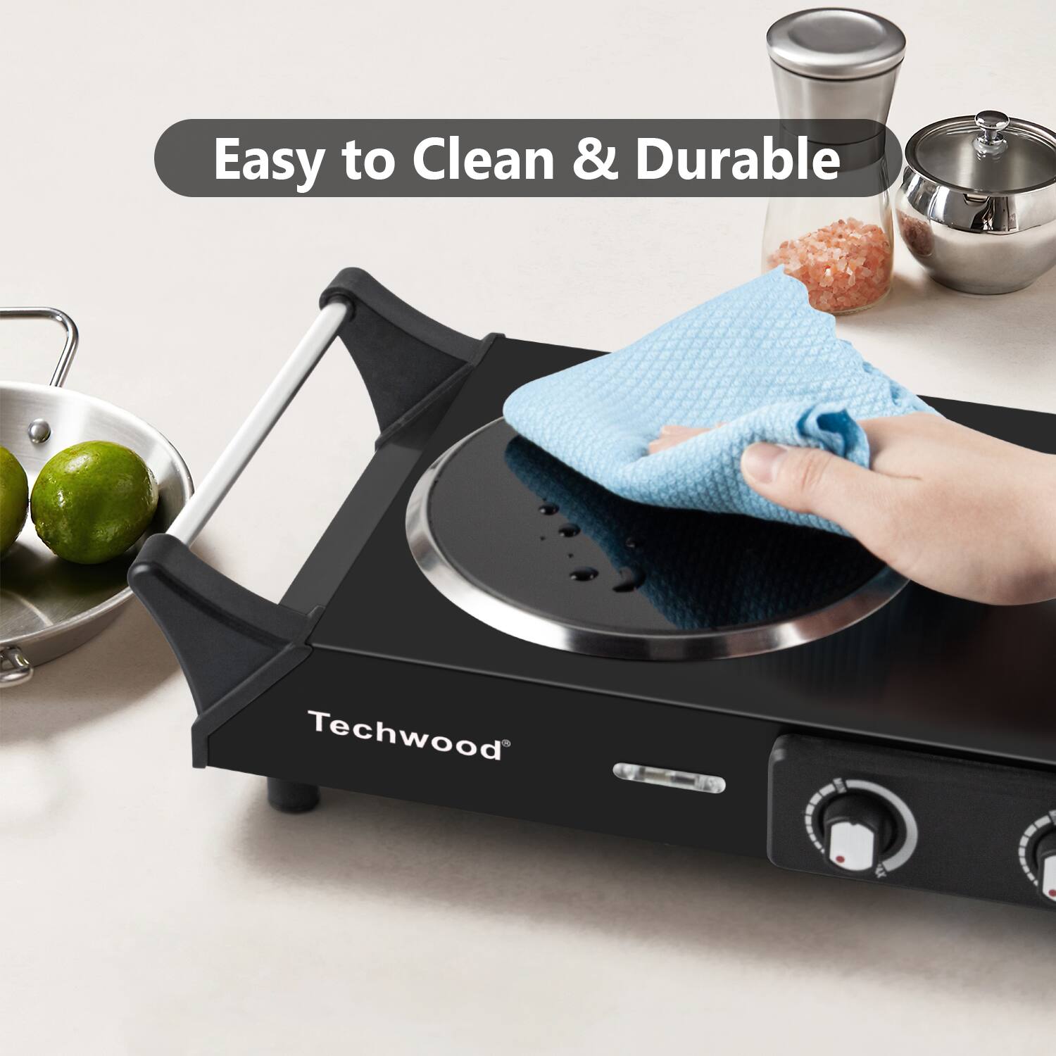 Easy to Clean & Durable  
Techwood