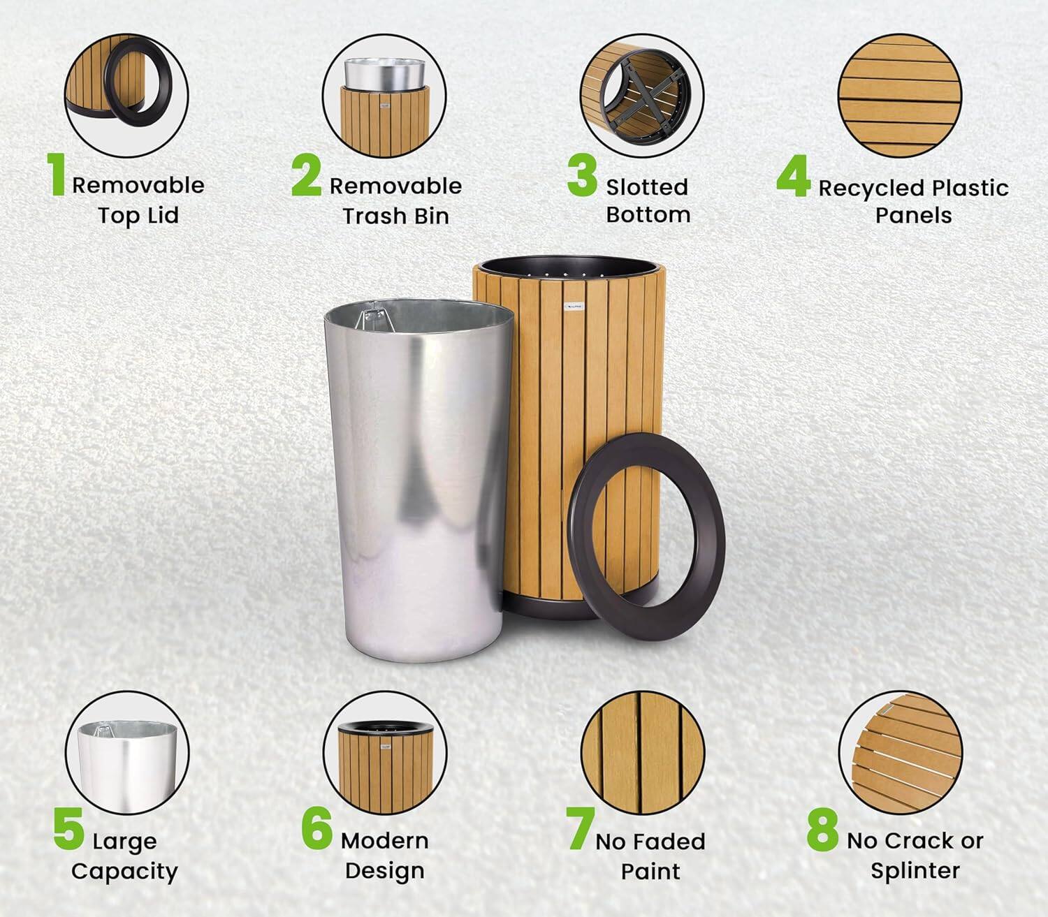 1. Removable Top Lid  
2. Removable Trash Bin  
3. Slotted Bottom  
4. Recycled Plastic Panels  
5. Large Capacity  
6. Modern Design  
7. No Faded Paint  
8. No Crack or Splinter