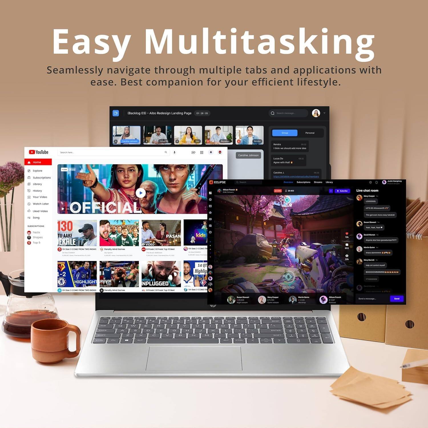 Easy Multitasking  
Seamlessly navigate through multiple tabs and applications with ease. Best companion for your efficient lifestyle.