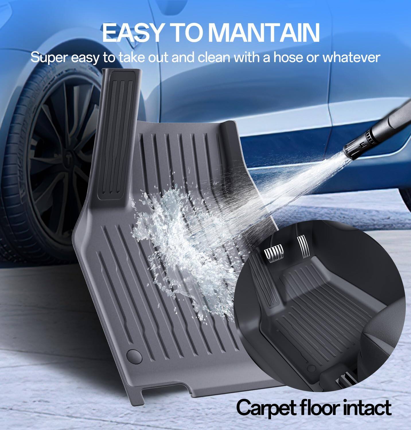 EASY TO MAINTAIN  
Super easy to take out and clean with a hose or whatever  
Carpet floor intact