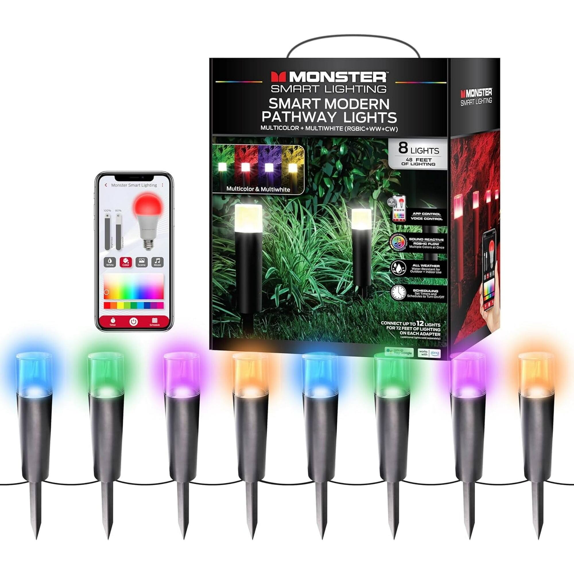 MONSTER SMART LIGHTING  
SMART MODERN PATHWAY LIGHTS  
MULTICOLOR + MULTIWHITE (RGBIC + WW + CW)  
8 LIGHTS  
48 FEET OF LIGHTING  

Monster Smart Lighting  
Multicolor & Multiwhite  

Features:  
- APP CONTROL  
- VOICE CONTROL  
- SCHEDULE  
- SOUND REACTOR  
- ALL WEATHER  

CONNECT UP TO 12 LIGHTS  
FOR 72 FEET OF LIGHTING ON EACH ADAPTER  

WORKS WITH:  
- Alexa  
- Google Assistant  
- IFTTT