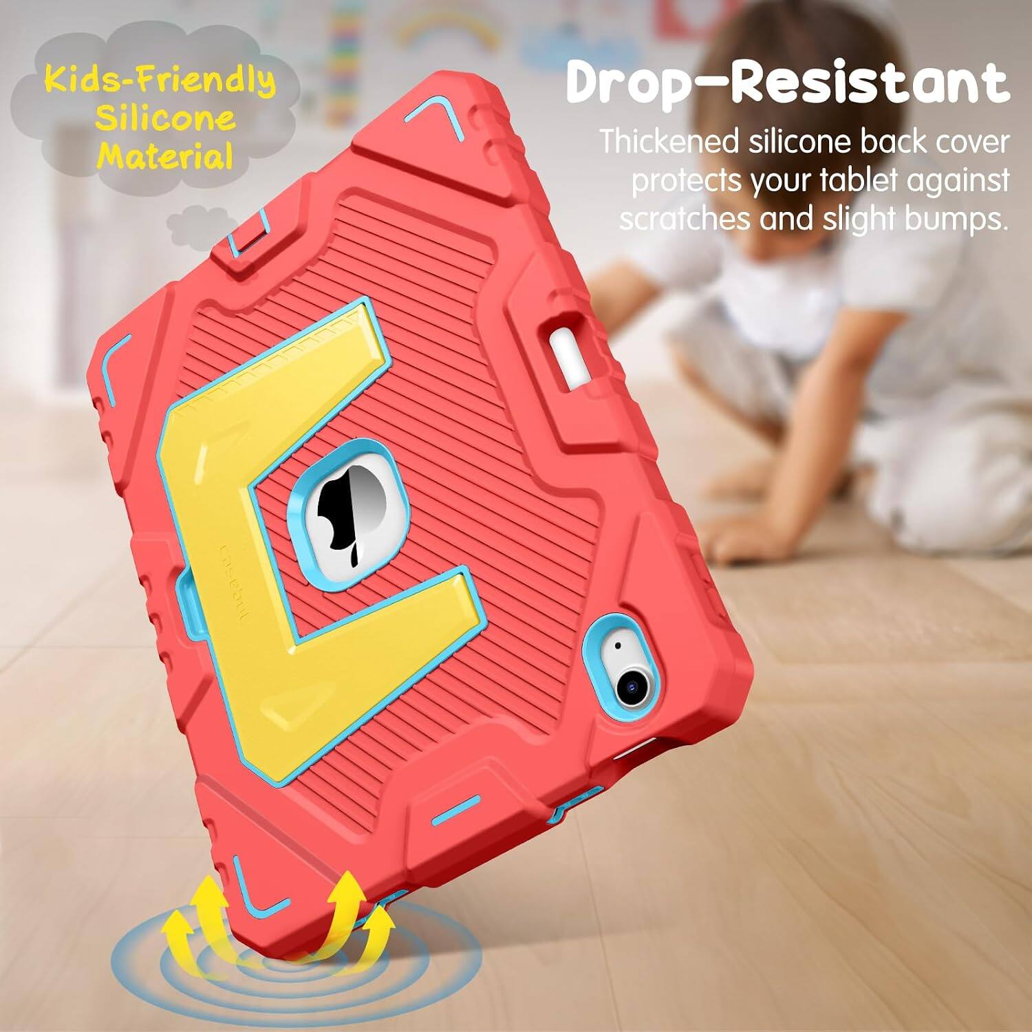 Kids-Friendly Silicone Material  
Drop-Resistant  
Thickened silicone back cover protects your tablet against scratches and slight bumps.