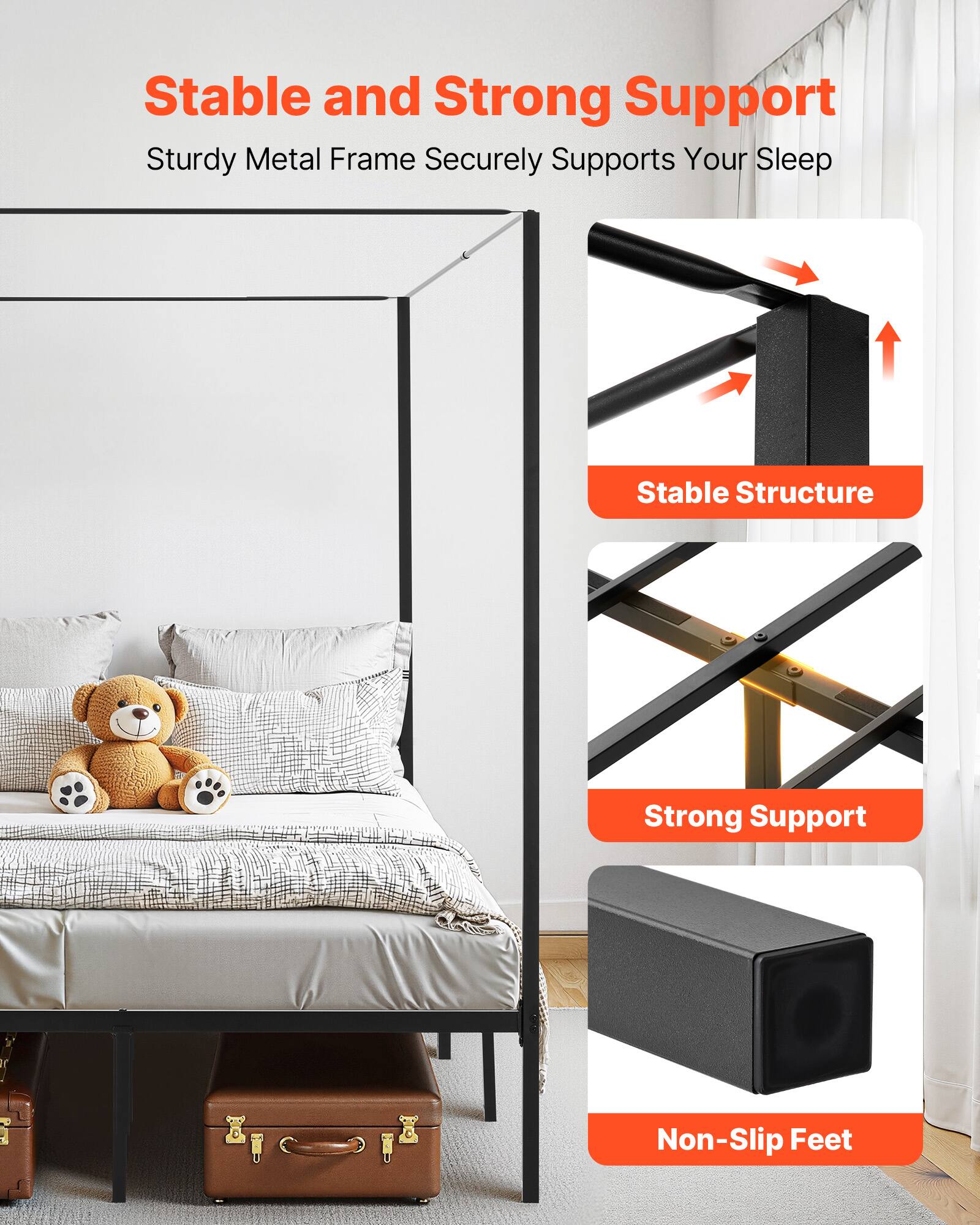 Stable and Strong Support  
Sturdy Metal Frame Securely Supports Your Sleep  

Stable Structure  
Strong Support  
Non-Slip Feet