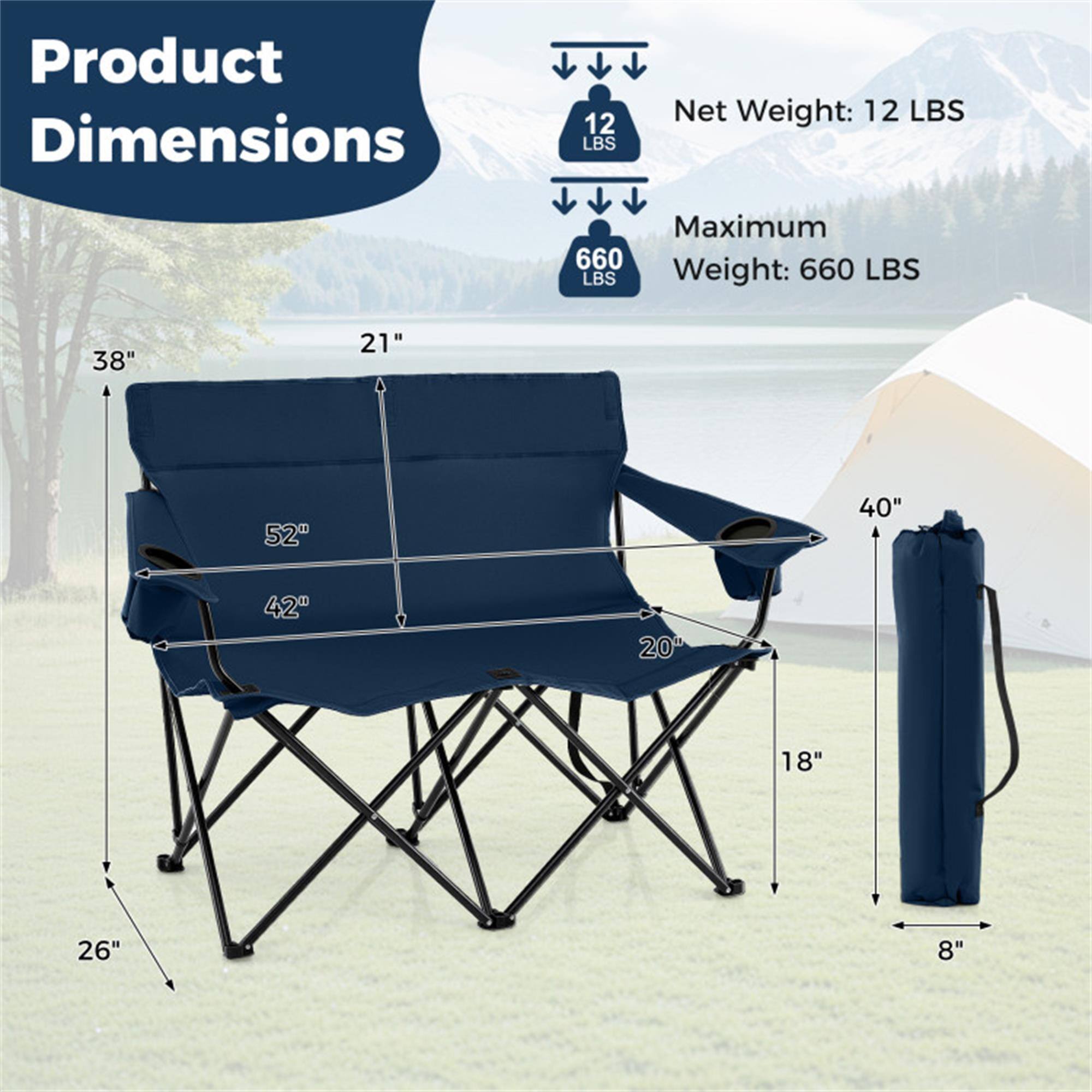 Product Dimensions  
Net Weight: 12 LBS  
Maximum Weight: 660 LBS  

Dimensions:  
- Height: 38"  
- Width: 52"  
- Depth: 21"  
- Seat Width: 42"  
- Seat Depth: 20"  
- Armrest Height: 26"  
- Folded Height: 18"  
- Folded Width: 21"  
- Folded Depth: 8"  
- Packed Length: 40"