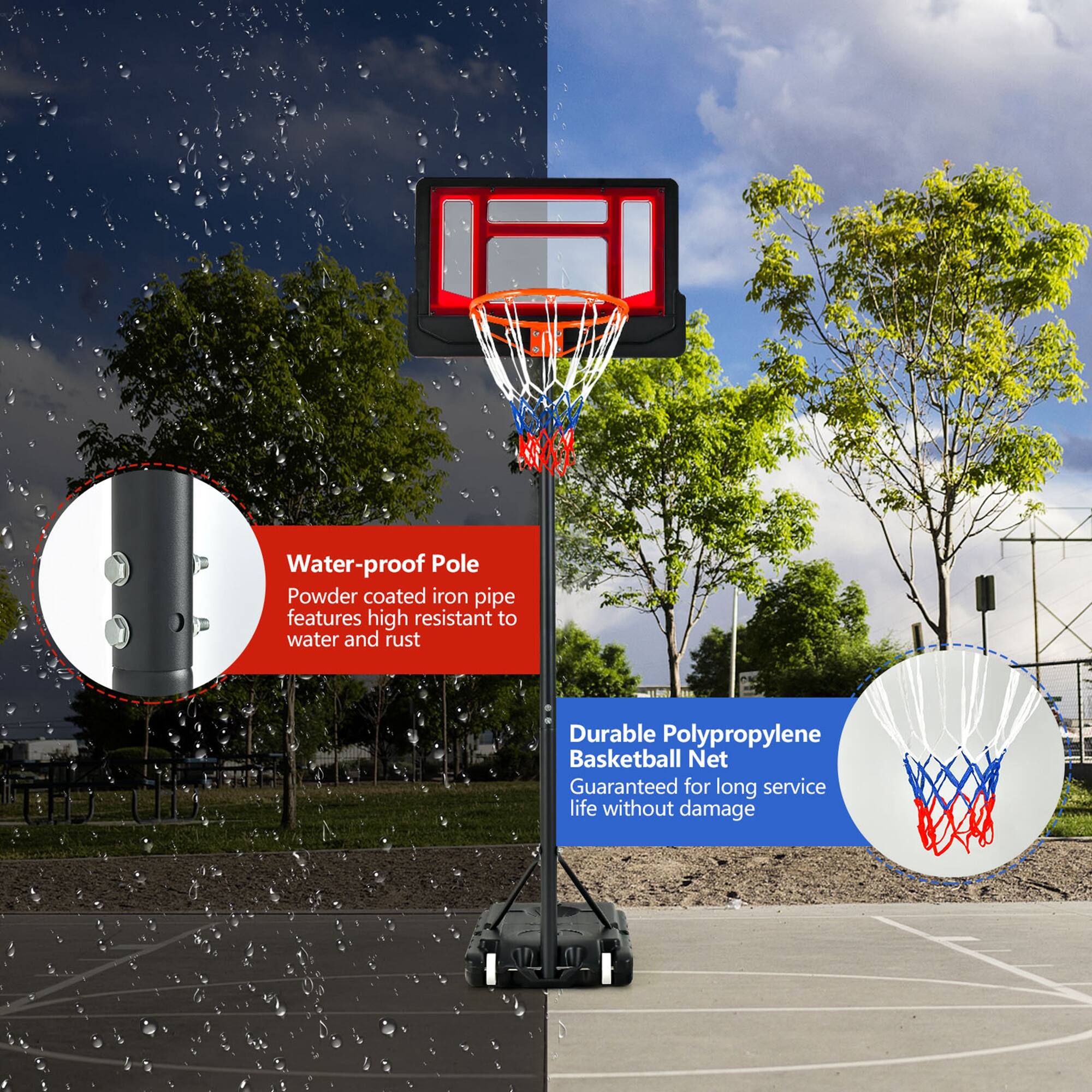 Water-proof Pole  
Powder coated iron pipe features high resistance to water and rust  

Durable Polypropylene Basketball Net  
Guaranteed for long service life without damage