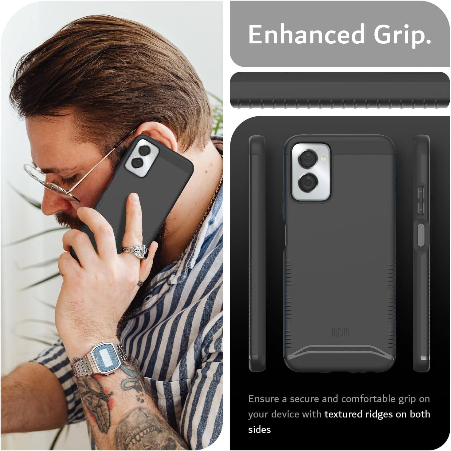 Enhanced Grip.

Ensure a secure and comfortable grip on your device with textured ridges on both sides.