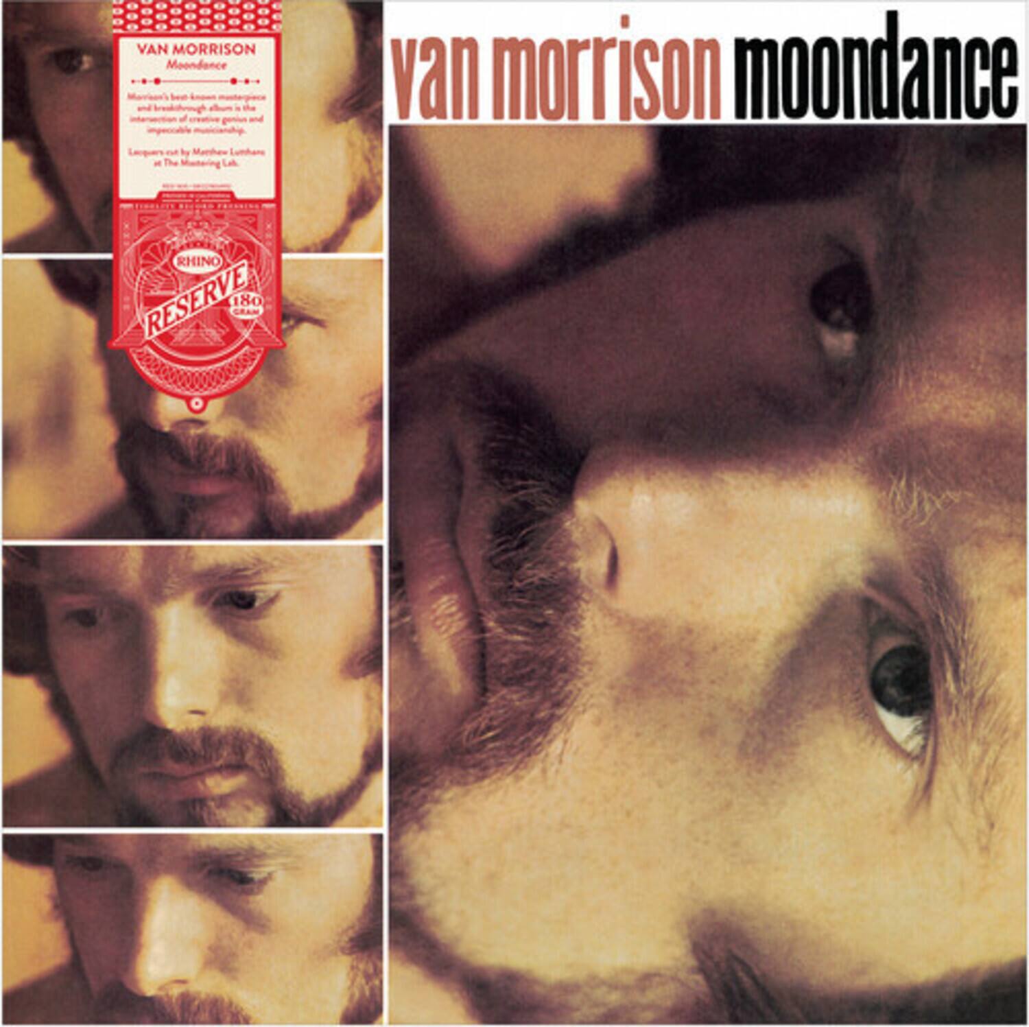VAN MORRISON  
Moondance  

Marrison he 1 broskhyough de 1 genien and impeccable Lecguen n by Munhew Lumiane - The Mastering LA van morrison moondance  

RHINO RESERVE 180
