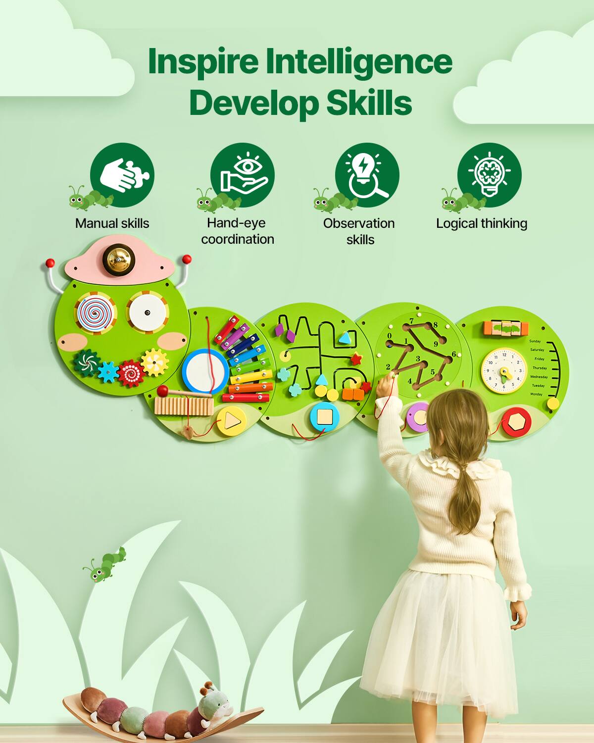 Inspire Intelligence Develop Skills

Manual skills
Hand-eye coordination
Observation skills
Logical thinking

0 2
7 1 3 4
8 9 5
6

a I
= 10 I # 2
11 0
: 5
r 2 4

Sunday Saturday Friday Thursday Wednesday Tuesday
