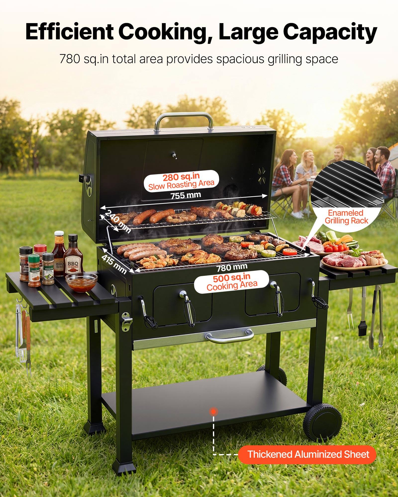 Efficient Cooking, Large Capacity  
780 sq.in total area provides spacious grilling space  
280 sq.in Slow Roasting Area  
755 mm Enameled Grilling Rack  
415 mm  
780 mm  
500 sq.in Cooking Area  
Thickened Aluminized Sheet