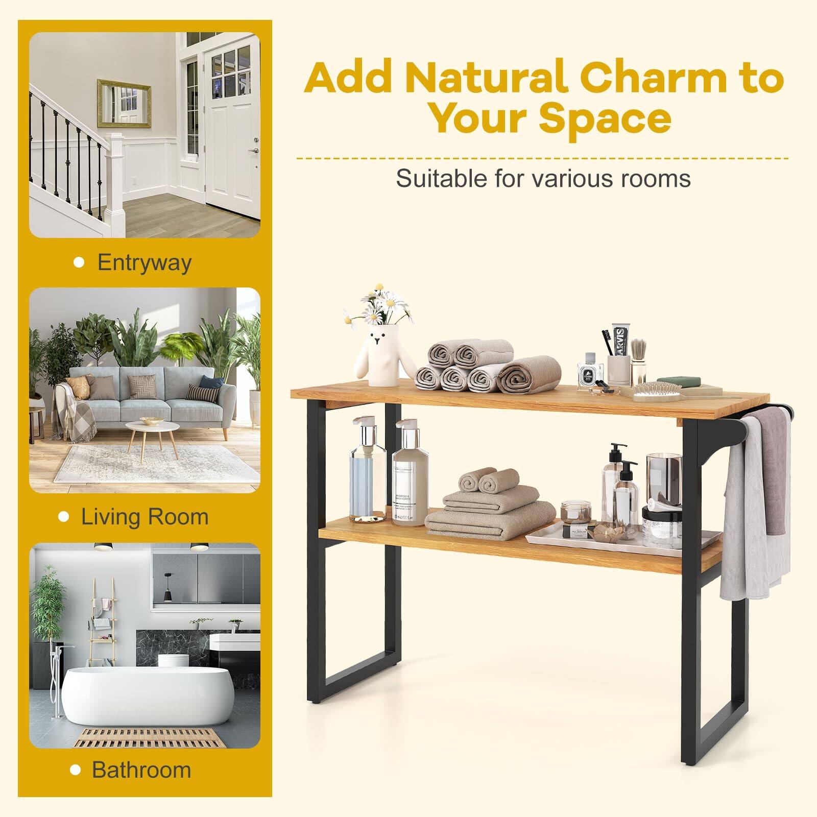 Add Natural Charm to Your Space  
Suitable for various rooms  

- Entryway  
- Living Room  
- Bathroom