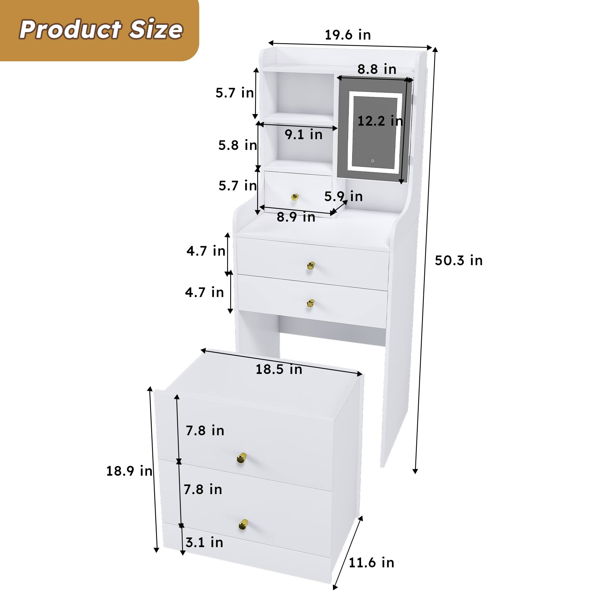 Product Size

- Height: 50.3 in
- Width: 19.6 in
- Depth: 18.5 in

Top Shelf:
- Width: 12.2 in
- Depth: 8.8 in
- Height: 5.7 in

Middle Shelf:
- Width: 9.1 in
- Depth: 5.9 in
- Height: 5.8 in

Bottom Shelf:
- Width: 8.9 in
- Depth: 5.7 in
- Height: 4.7 in

Drawer (Top):
- Width: 18.9 in
- Depth: 7.8 in
- Height: 3.1 in

Drawer (Bottom):
- Width: 11.6 in
- Depth: 7.8 in
- Height: 3.1 in