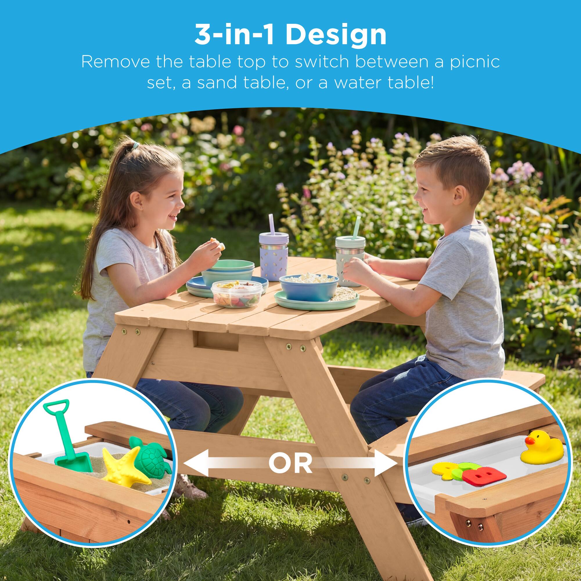 3-in-1 Design  
Remove the table top to switch between a picnic set, a sand table, or a water table!