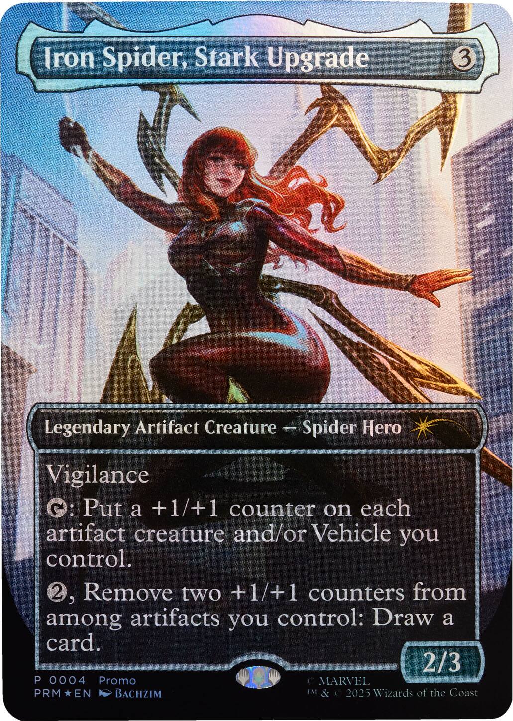 Iron Spider, Stark Upgrade  
Legendary Artifact Creature — Spider Hero  
Vigilance  
{3}: Put a +1/+1 counter on each artifact creature and/or Vehicle you control.  
{2}, Remove two +1/+1 counters from among artifacts you control: Draw a card.  
2/3  
P 0004 Promo PRM*EN BACHZIM  
© MARVEL TM & © 2025 Wizards of the Coast