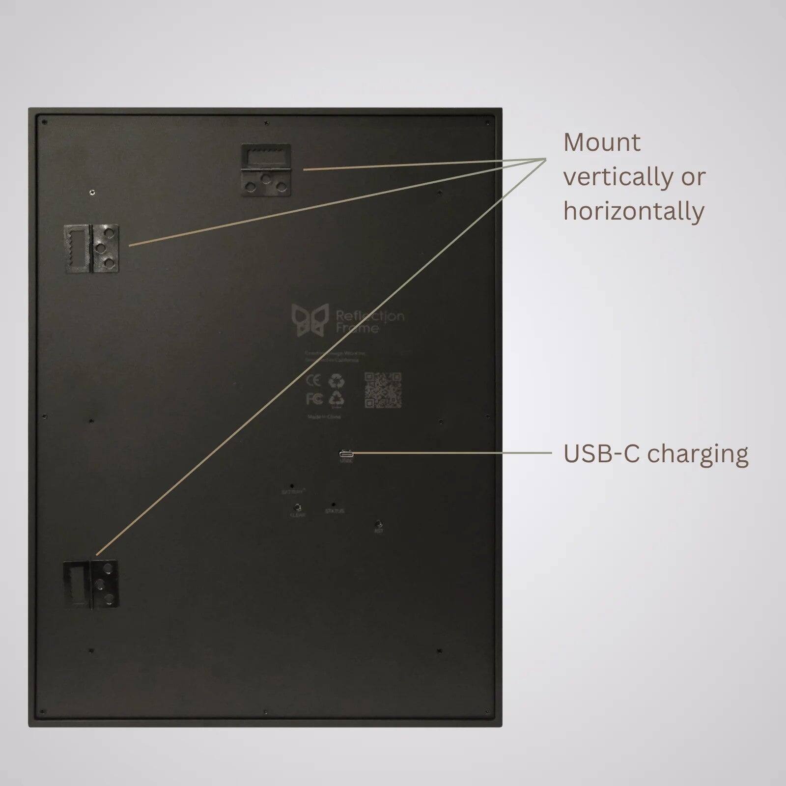Mount vertically or horizontally

Reflaction Frame

USB-C charging