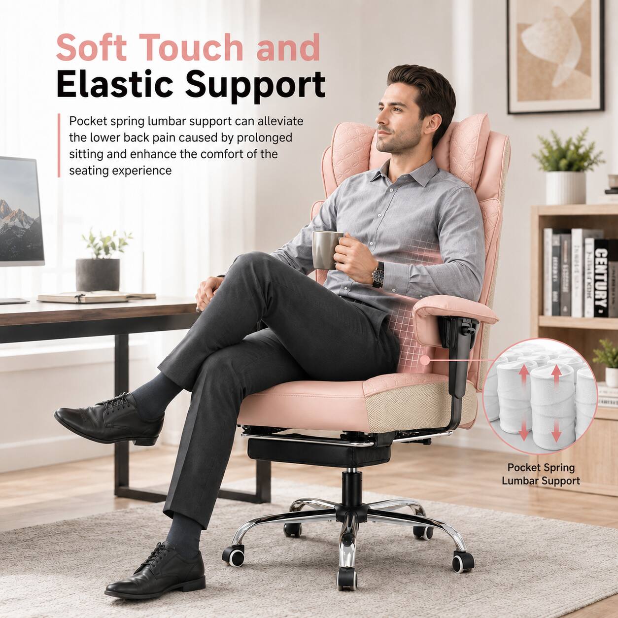 Soft Touch and Elastic Support

Pocket spring lumbar support can alleviate the lower back pain caused by prolonged sitting and enhance the comfort of the seating experience

KIH CENTURY Pocket Spring Lumbar Support