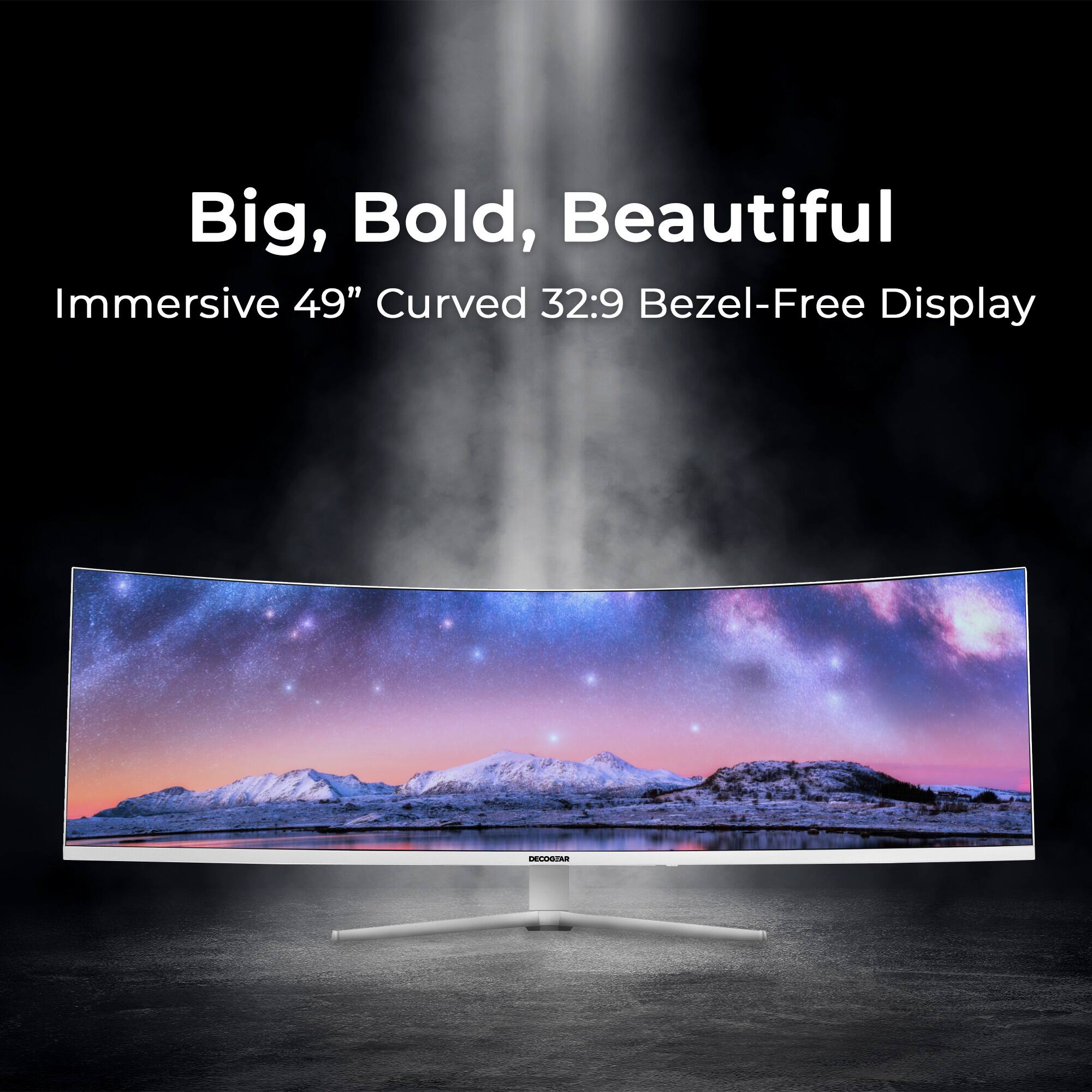 Big, Bold, Beautiful  
Immersive 49" Curved 32:9 Bezel-Free Display