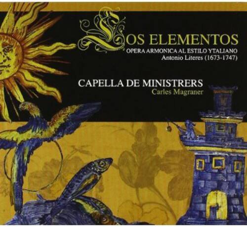 OS ELEMENTOS  
OPERA ARMONICA AL ESTILO YTALIANO  
Antonio Literes (1673-1747)  

CAPELLA DE MINISTRERS  
Carles Magraner