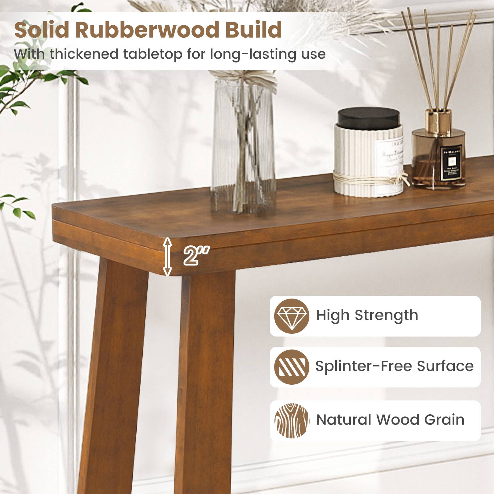 Solid Rubberwood Build  
With thickened tabletop for long-lasting use  

1. High Strength  
2. Splinter-Free Surface  
3. Natural Wood Grain