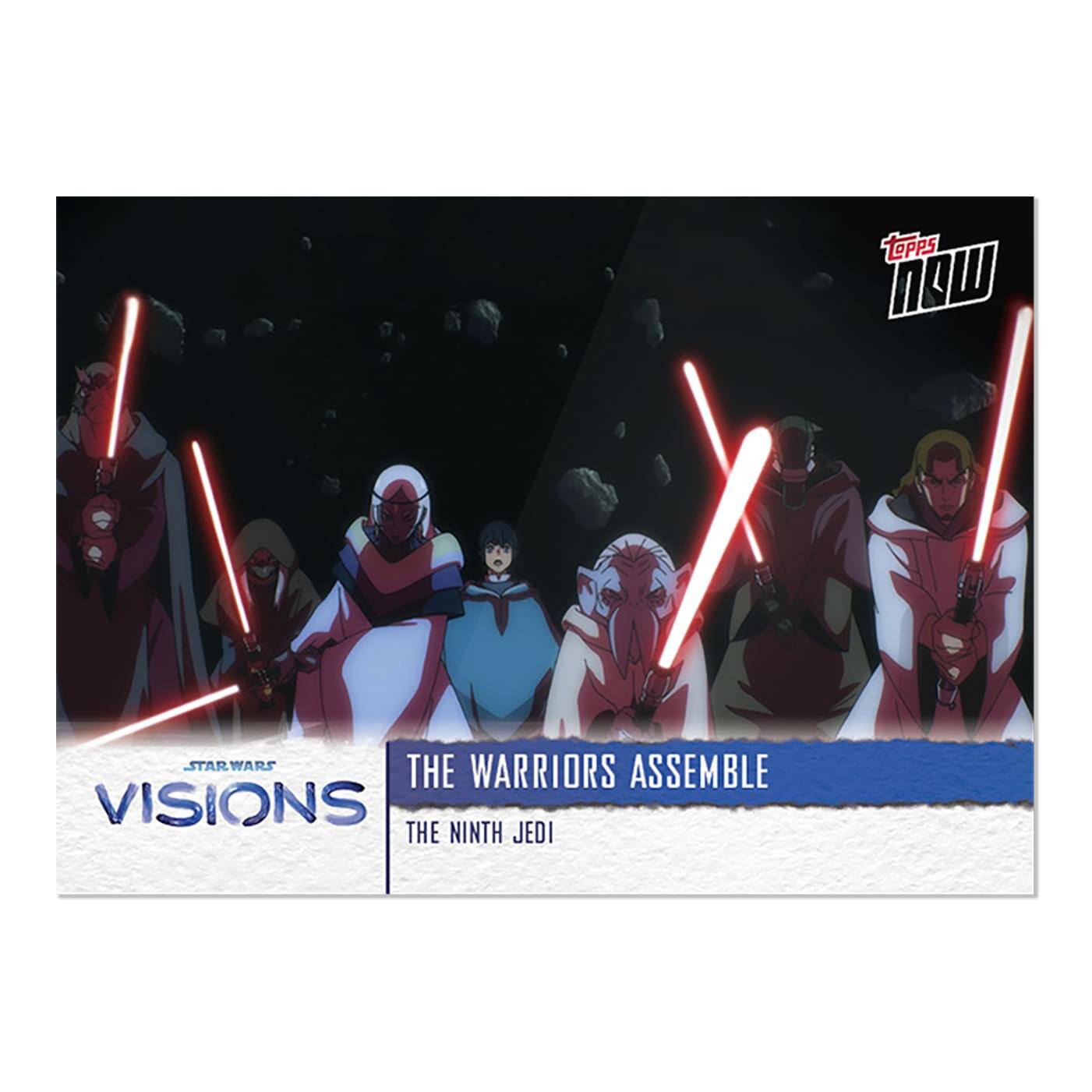 Sure, here is the corrected and grouped text from the image:

---

**Topps Now**

**Star Wars**

**Visions**

**The Warriors Assemble**

**The Ninth Jedi**

---