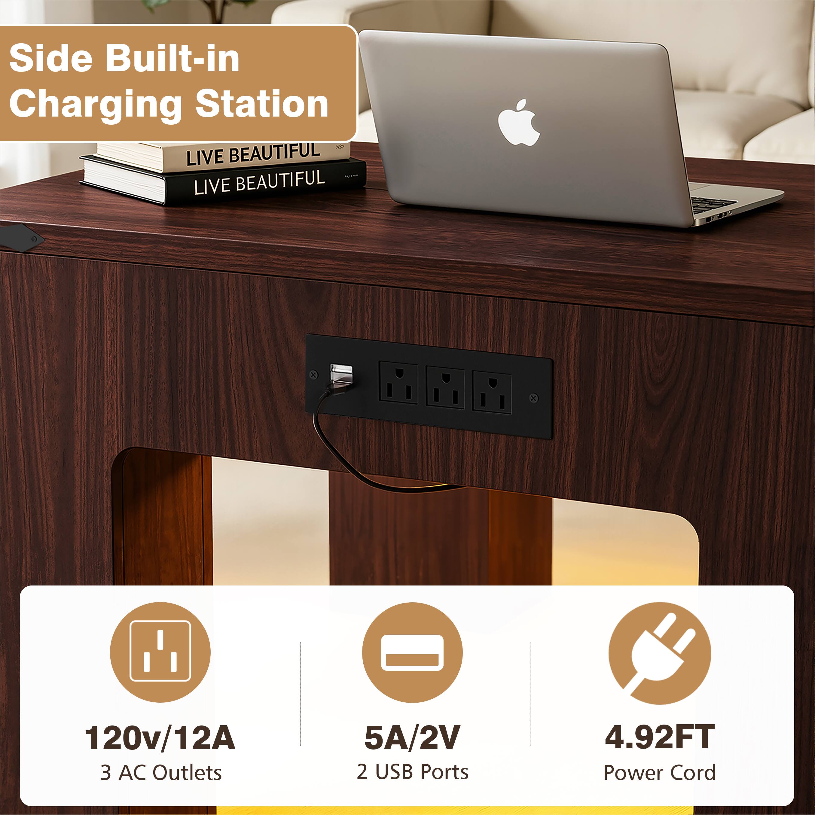Side Built-in Charging Station - LIVE BEAUTIFUL LIVE BEAUTIFUL  
120v/12A  
3 AC Outlets  
5A/2V  
2 USB Ports  
4.92FT Power Cord