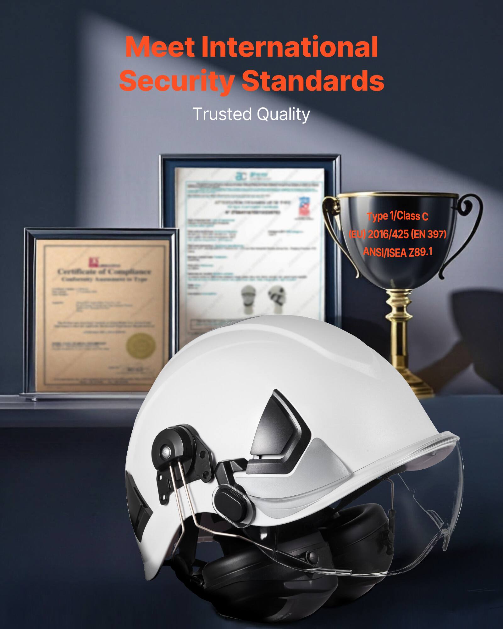 Meet International Security Standards  
Trusted Quality  

Type 1/Class C  
(EU) 2016/425 (EN 397)  
ANSI/ISEA Z89.1