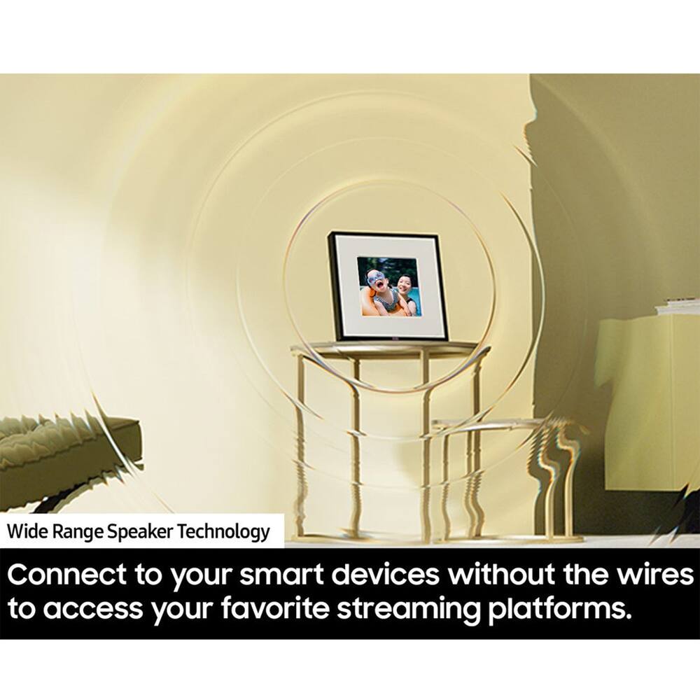 Wide Range Speaker Technology  
Connect to your smart devices without the wires to access your favorite streaming platforms.