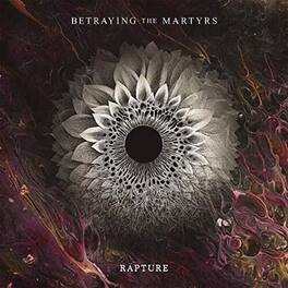 Betraying the Martyrs - Rapture - VINYL LP