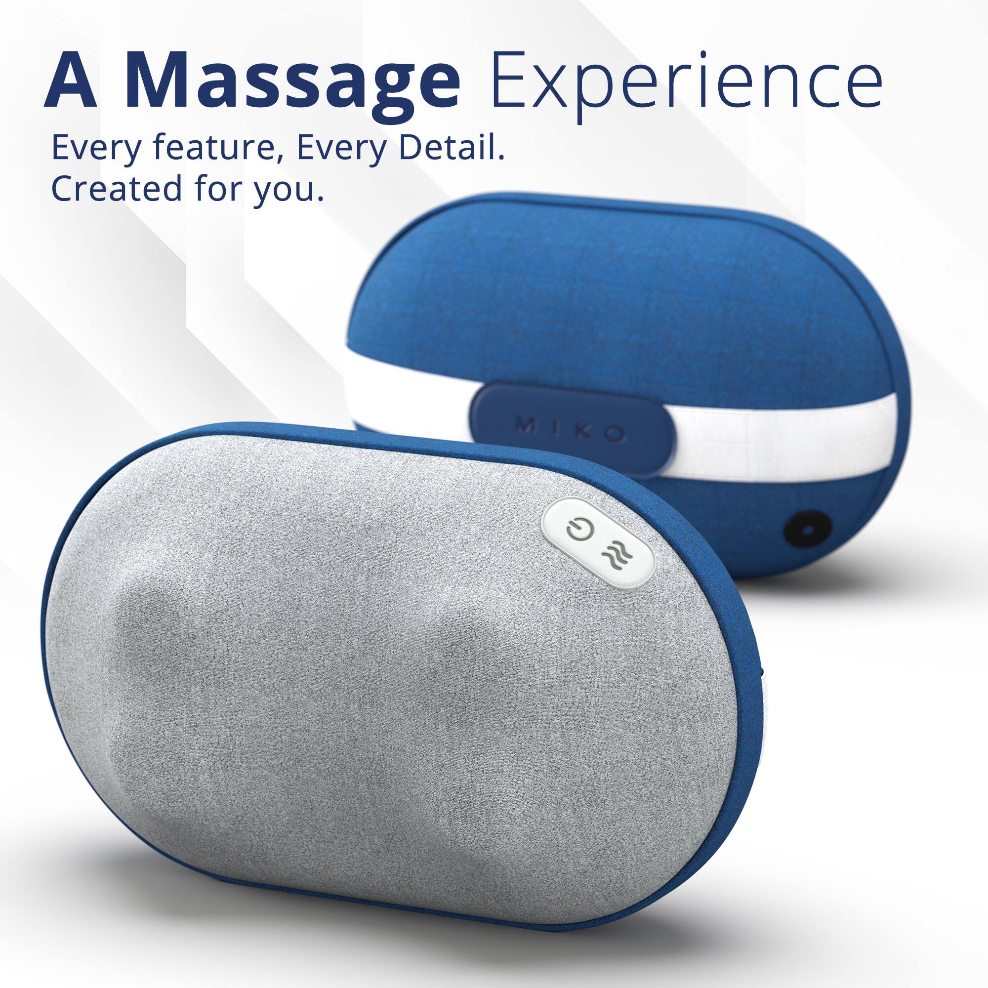 A Massage Experience  
Every feature, Every Detail.  
Created for you.  
MIKO