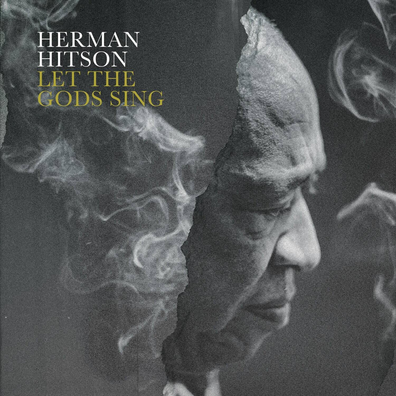 HERMAN HITSON  
LET THE GODS SING