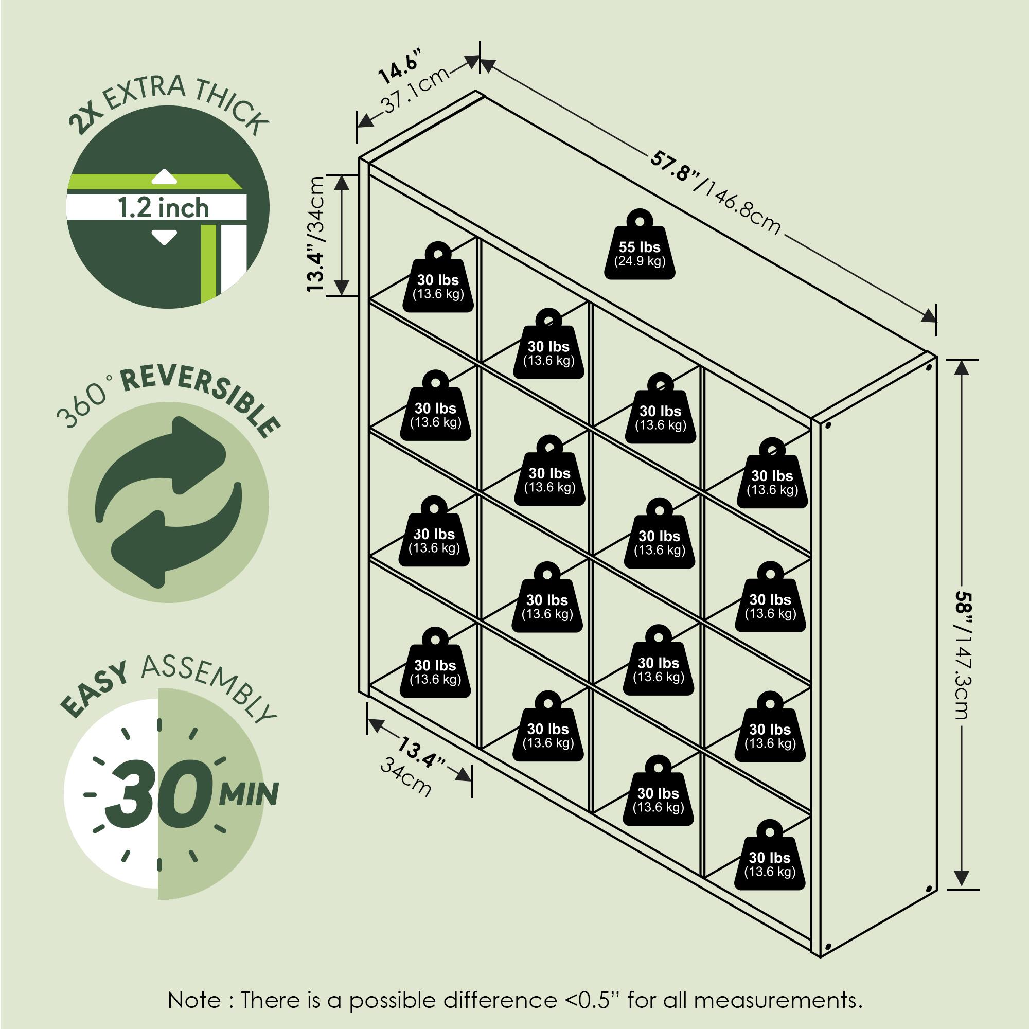 - **2X EXTRA THICK**: 1.2 inch
- **360° REVERSIBLE**
- **EASY ASSEMBLY**: 30 MIN
- **Dimensions**:
  - Height: 57.8" / 146.8 cm
  - Width: 13.4" / 34 cm
  - Depth: 14.6" / 37.1 cm
  - Total Height: 58" / 147.3 cm
- **Weight Capacity**:
  - 30 lbs (13.6 kg) per shelf
  - 55 lbs (24.9 kg) total
- **Note**: There is a possible difference <0.5" for all measurements.