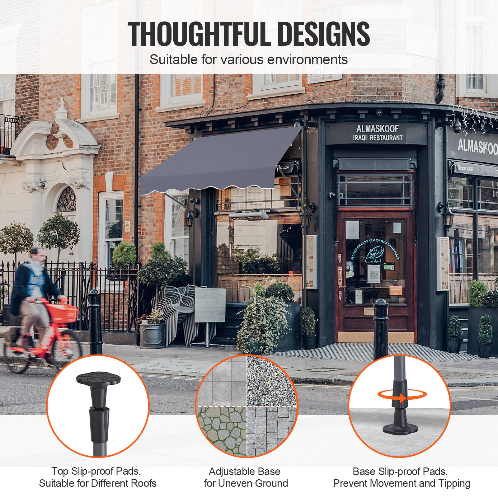 THOUGHTFUL DESIGNS Suitable for various environments
ALMASKOOF IRAQI RESTAURANT
Top Slip-proof Pads, Suitable for Different Roofs
Adjustable Base for Uneven Ground
Base Slip-proof Pads, Prevent Movement and Tipping