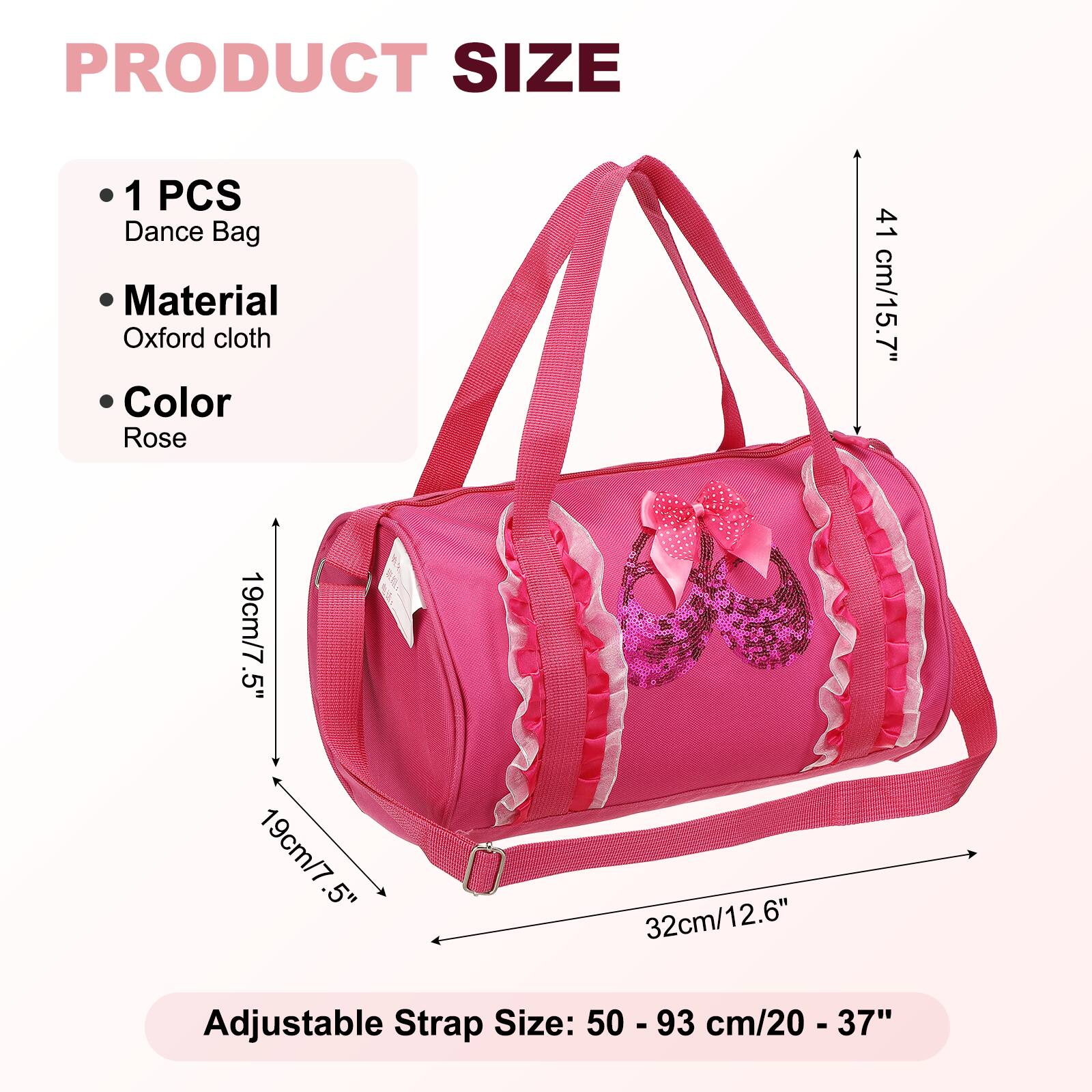 PRODUCT SIZE

- 1 PCS Dance Bag
- Material: Oxford cloth
- Color: Rose

Dimensions:
- 41 cm/15.7"
- 19 cm/7.5"
- 19 cm/7.5"
- 32 cm/12.6"

Adjustable Strap Size: 50 - 93 cm/20 - 37"