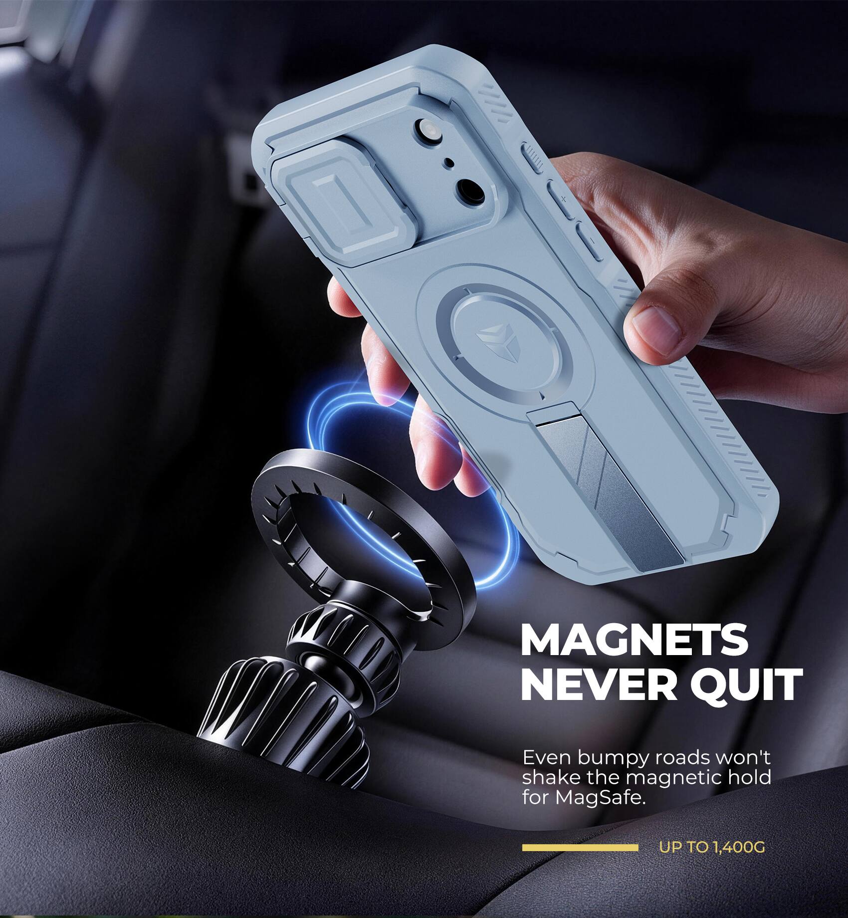 MAGNETS NEVER QUIT

Even bumpy roads won't shake the magnetic hold for MagSafe.

UP TO 1,400G