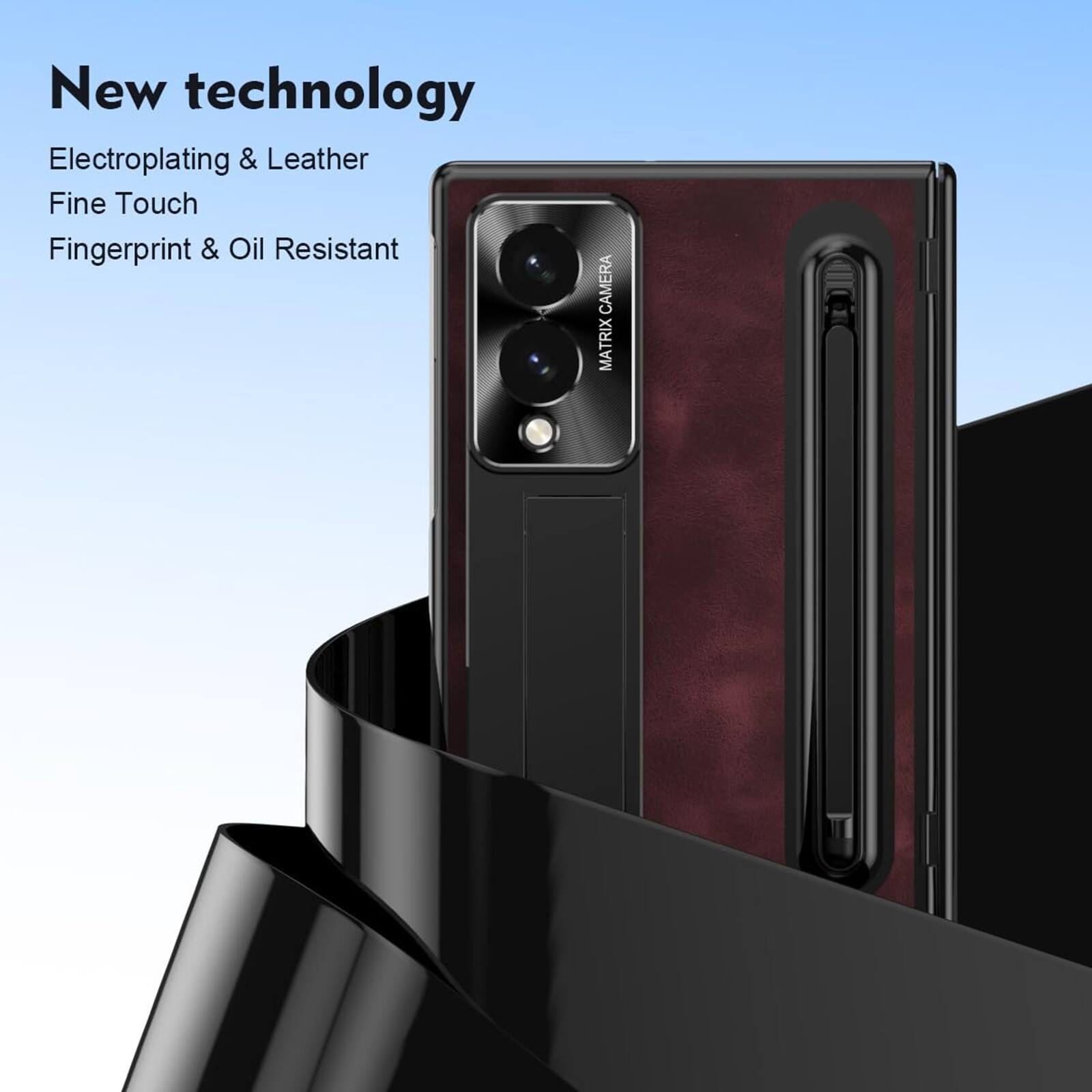 New technology  
Electroplating & Leather  
Fine Touch  
Fingerprint & Oil Resistant  
CAMERA MATRIX