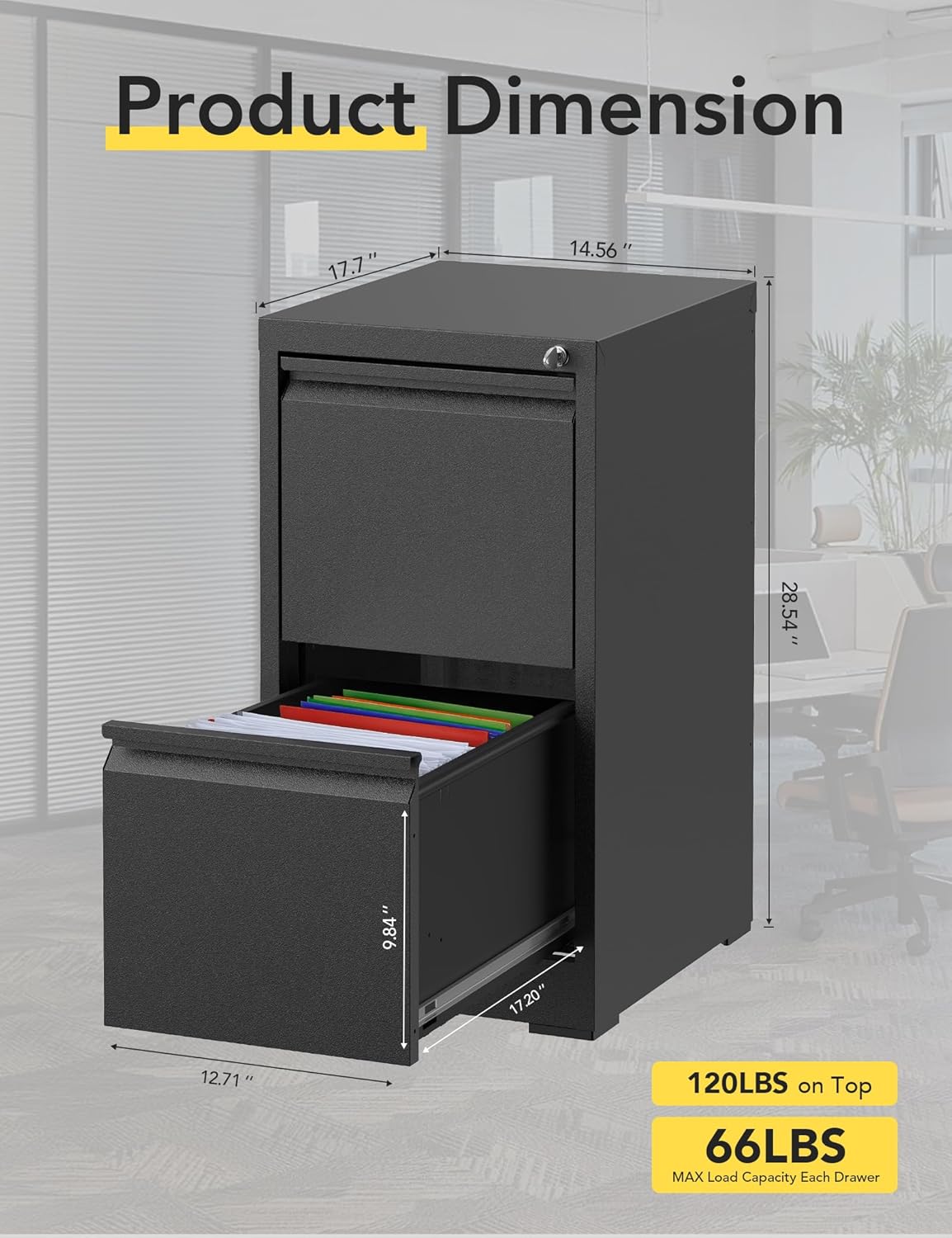 Product Dimension

17.7"  
14.56"  
28.54"  
9.84"  
17.20"  
12.71"

120LBS on Top  
66LBS MAX Load Capacity Each Drawer